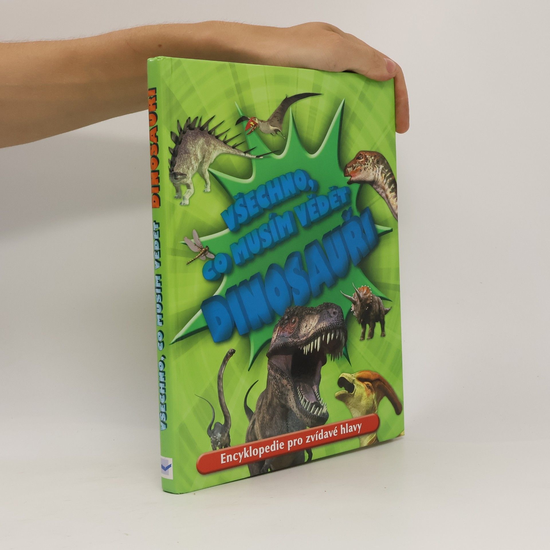 Dougal Dixon Všechno, co musím vědět. Dinosauři