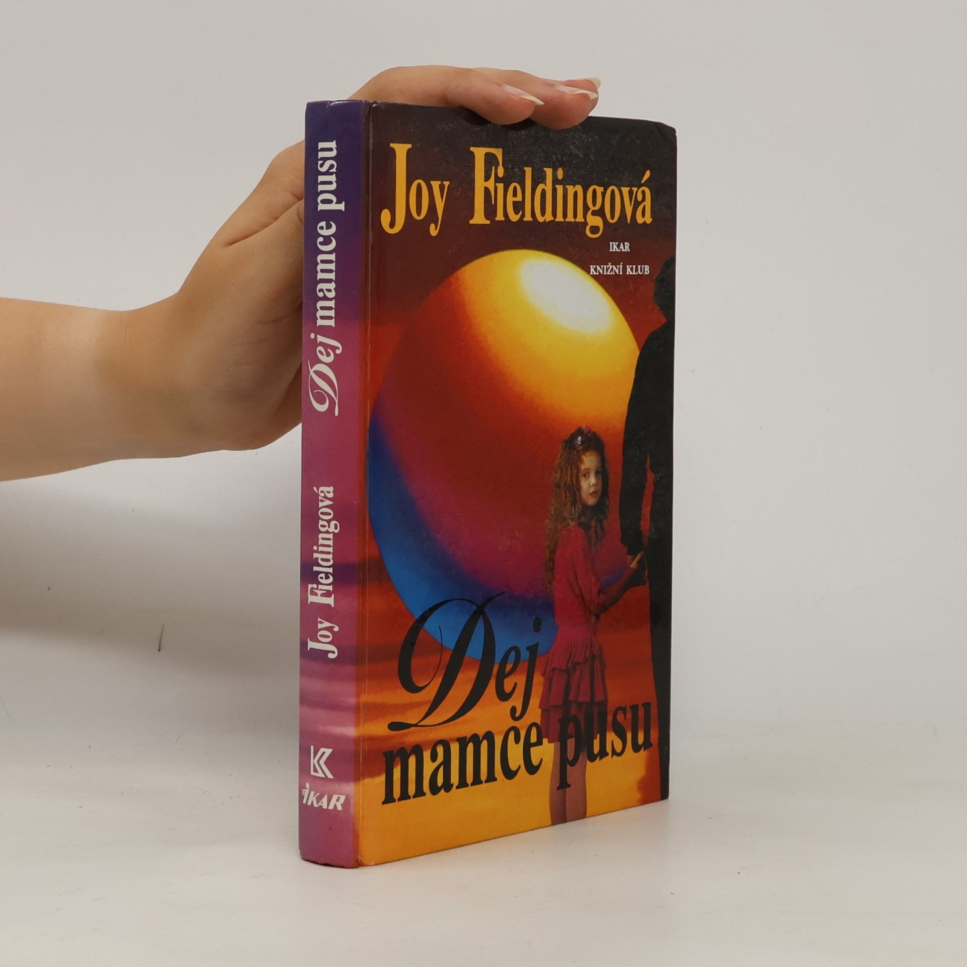 Joy Fielding Dej mamce pusu