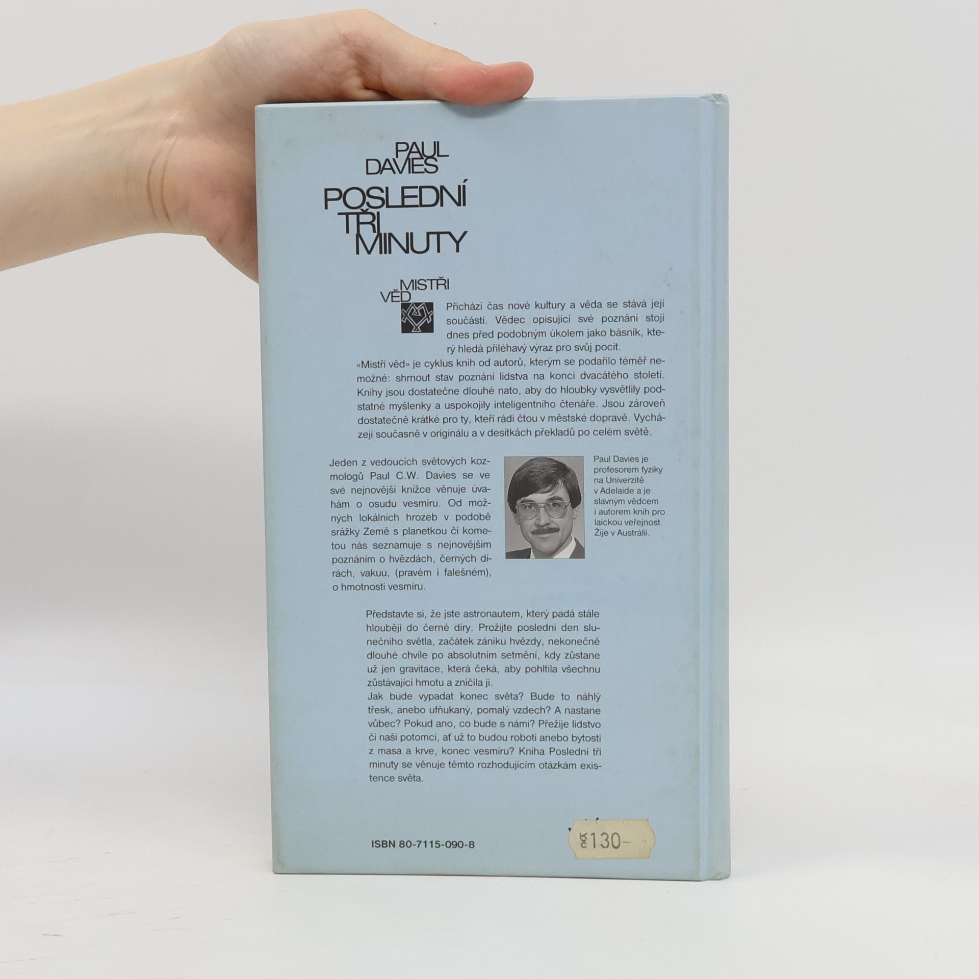 Paul Davies Poslední tři minuty. Úvahy o konečném osudu vesmíru