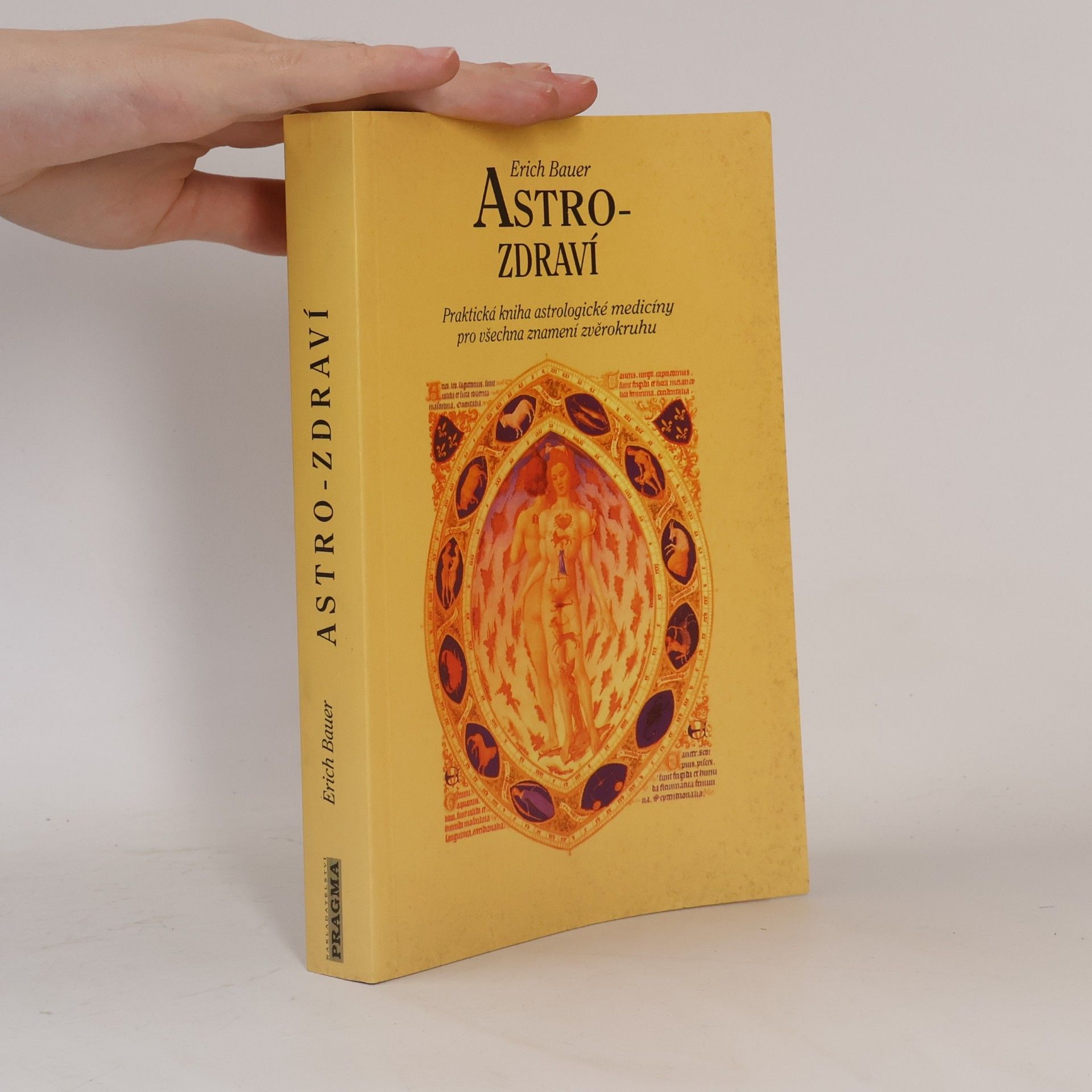 Jana Dušková Astro-zdraví : praktická kniha astrologické medicíny pro všechna znamení zvěrokruhu