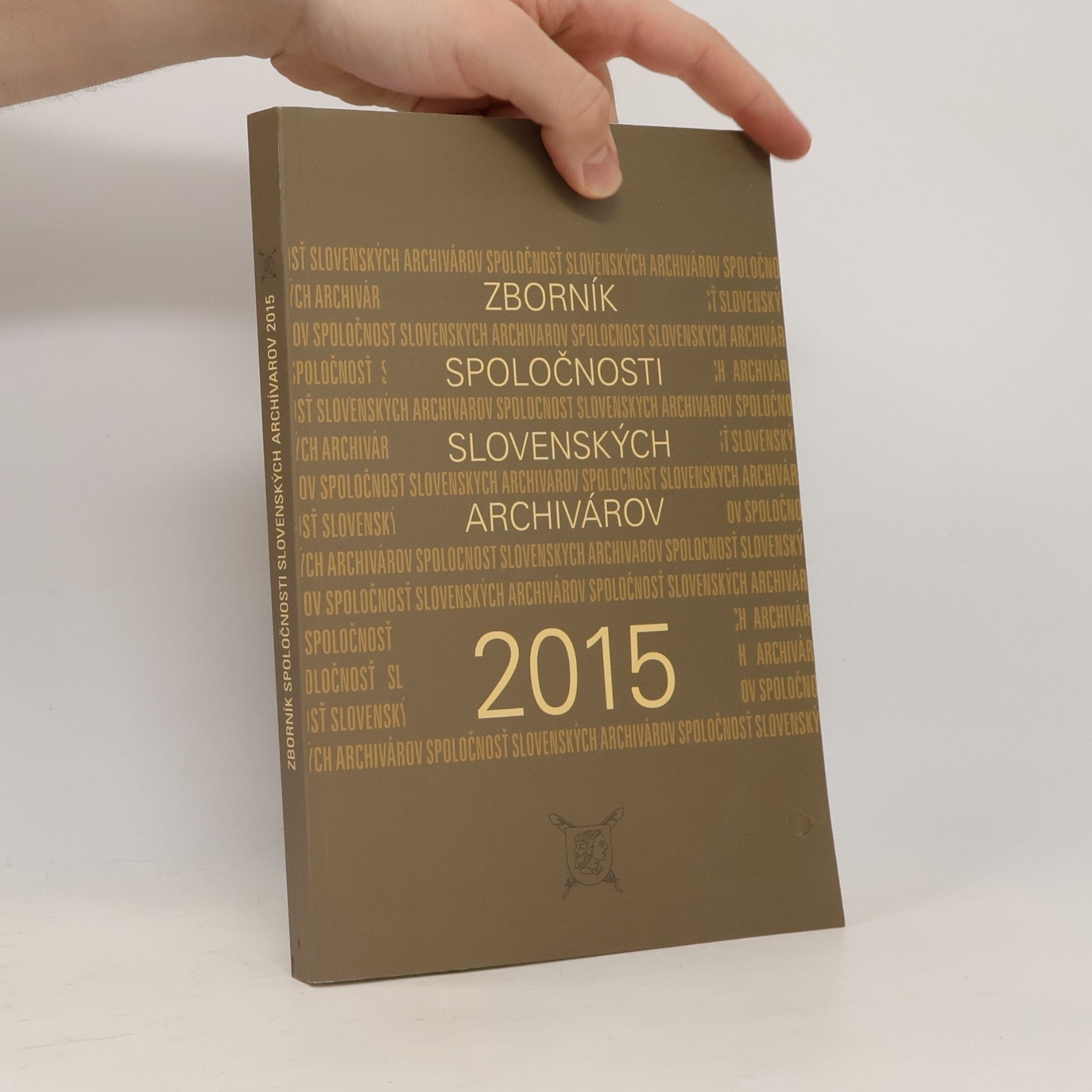 Zborník Spoločnosti Slovenských Archivárov 2015