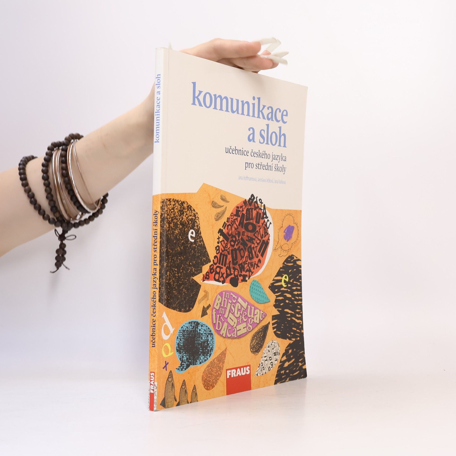 Jana Hoffmannová Učebnice českého jazyka pro střední školy. Komunikace a sloh