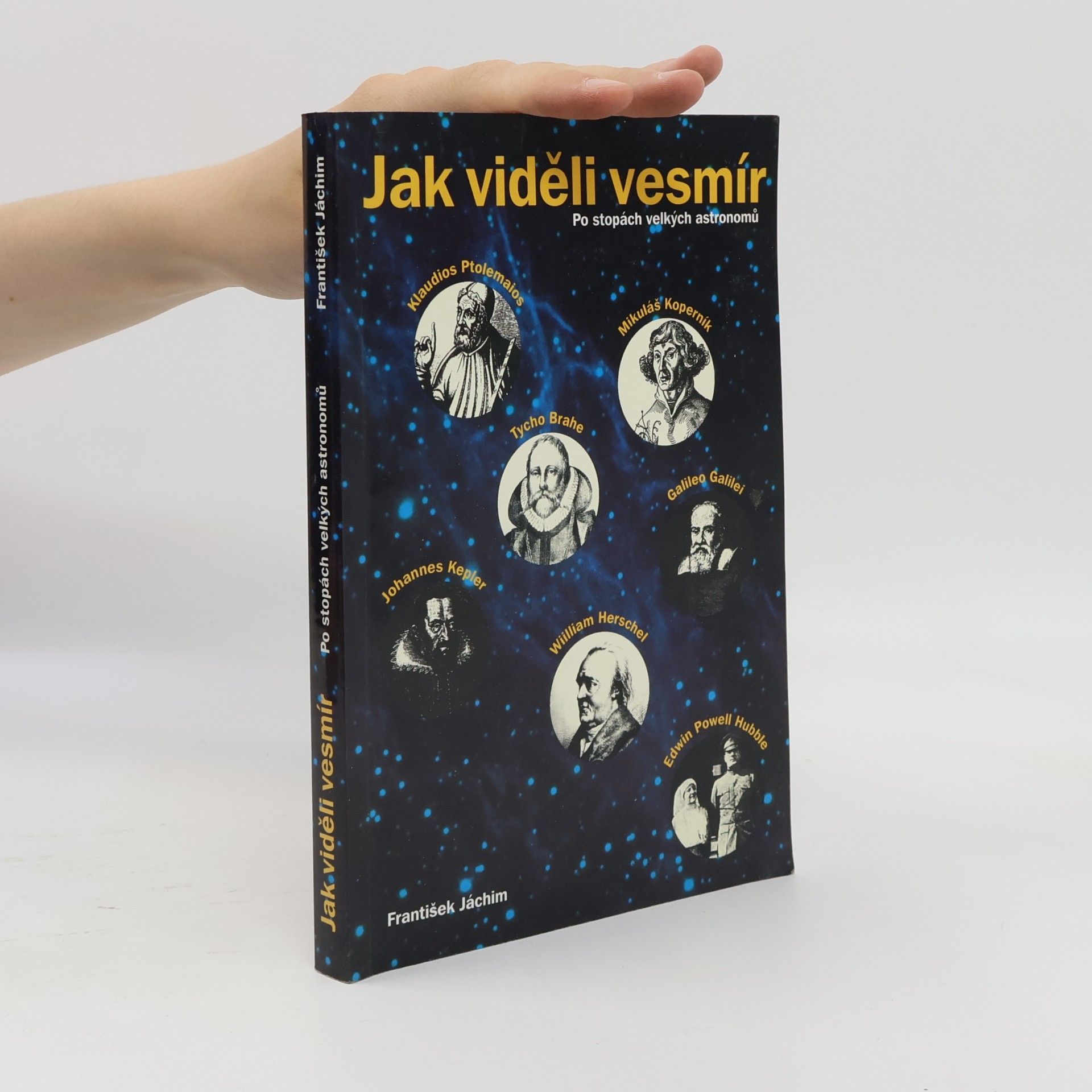 František Jáchim Jak viděli vesmír. Po stopách velkých astronomů