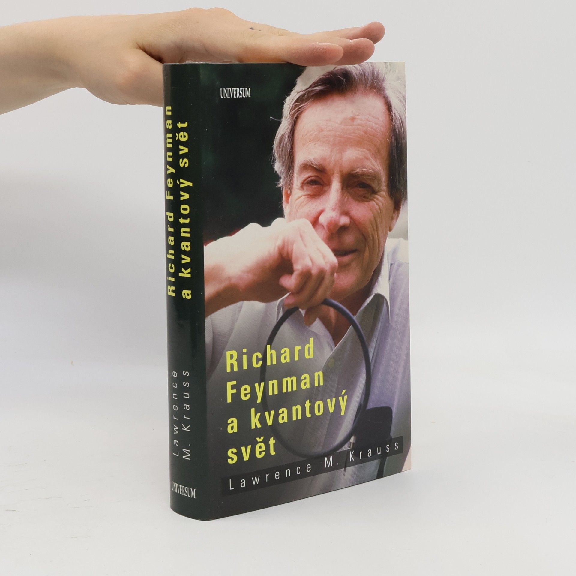 Lawrence M. Krauss Richard Feynman a kvantový svět