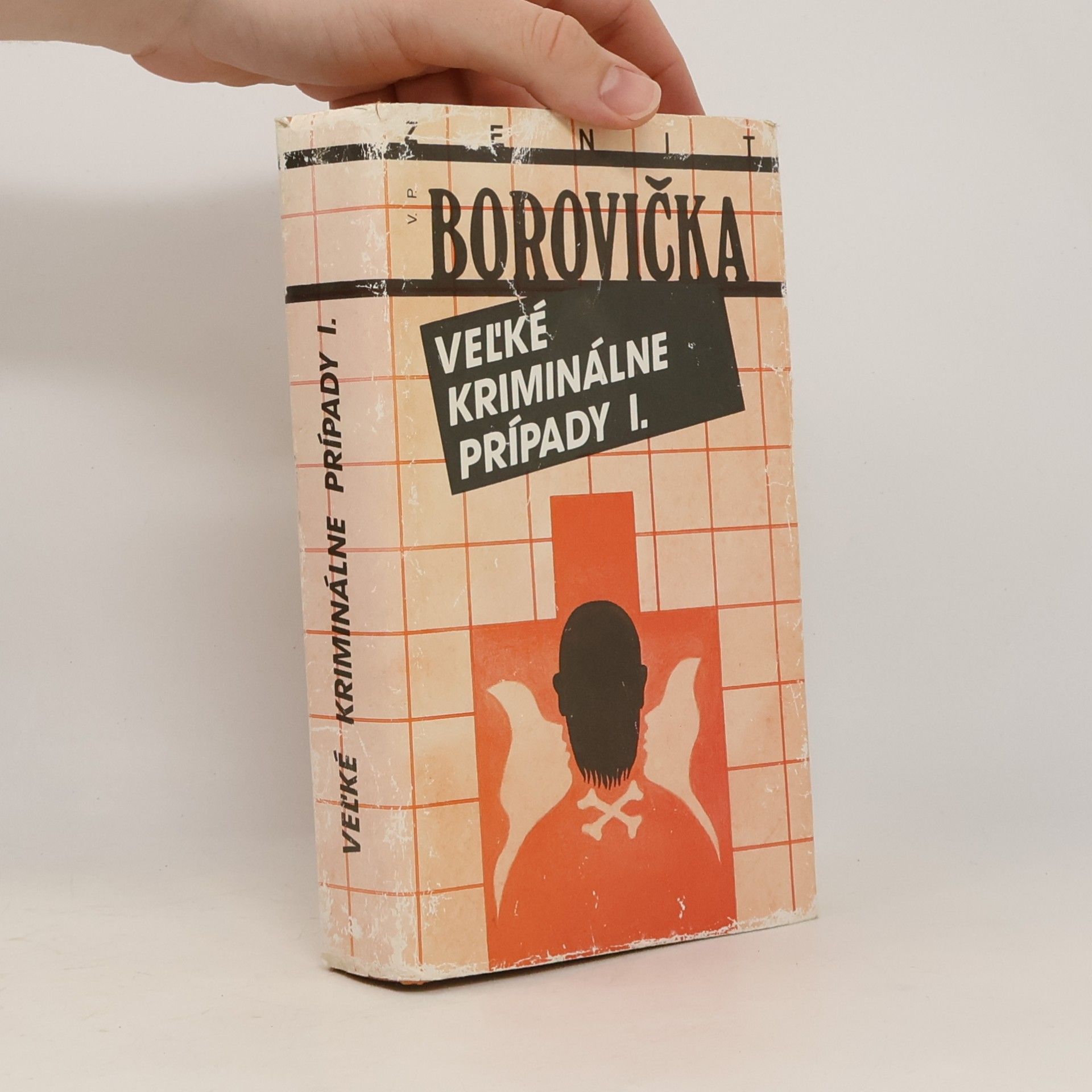 Václav Pavel Borovička Veľké kriminálne prípady I.