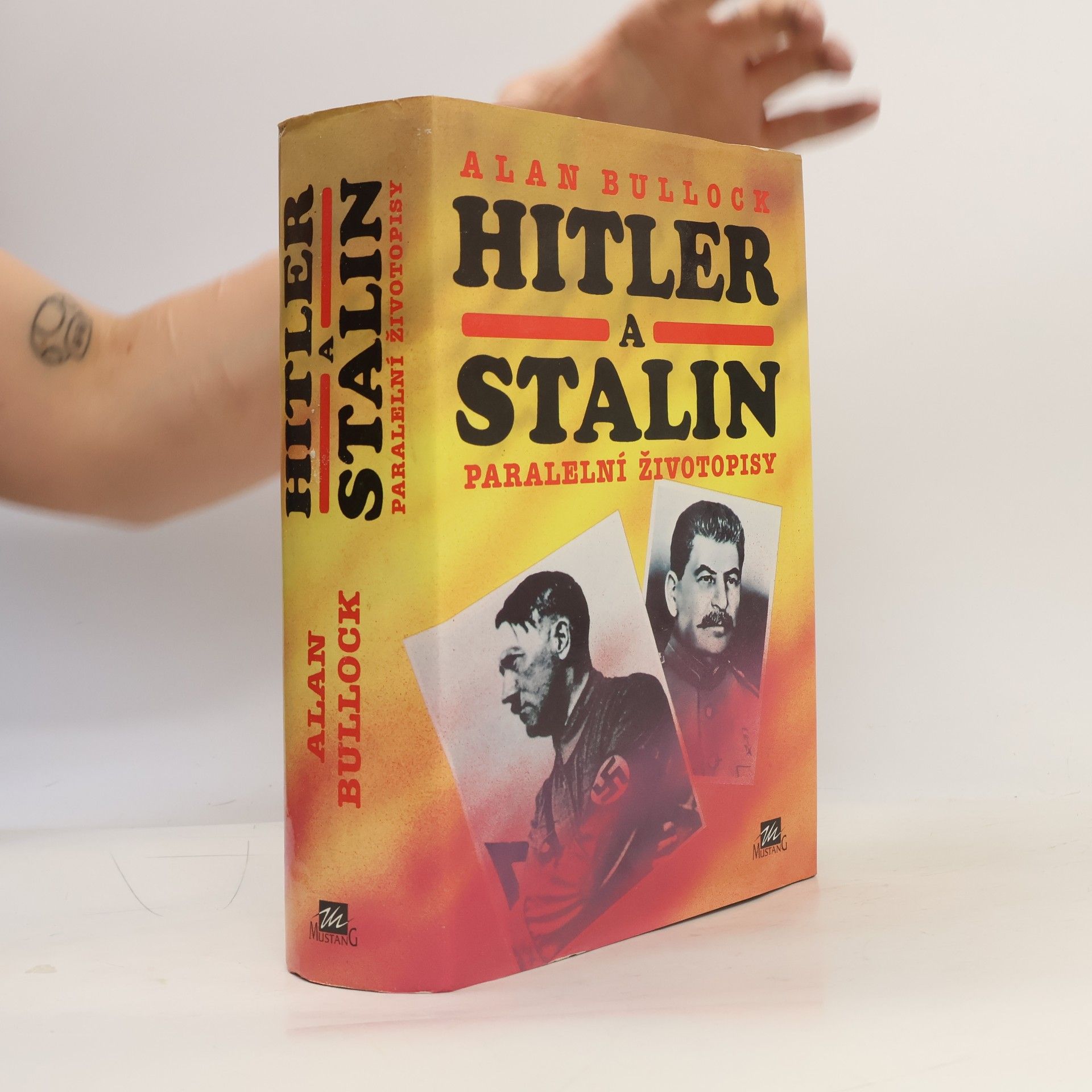 Alan Bullock Hitler a Stalin: Paralelní životopisy