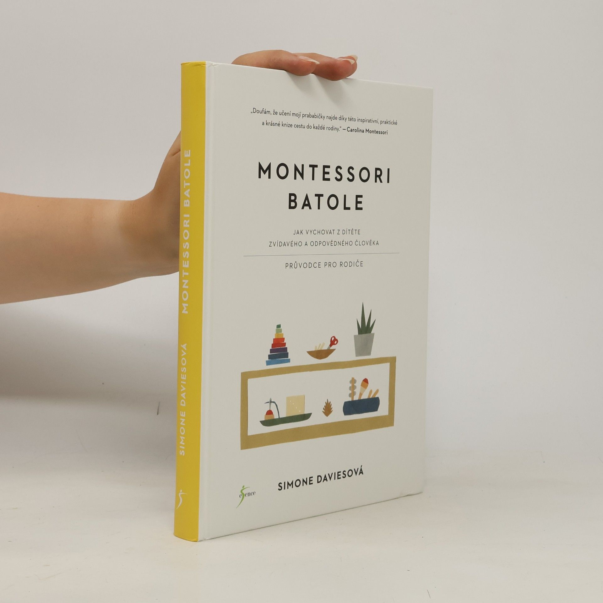 Simone Davies Montessori batole. Jak vychovat z dítěte zvídavého a odpovědného člověka