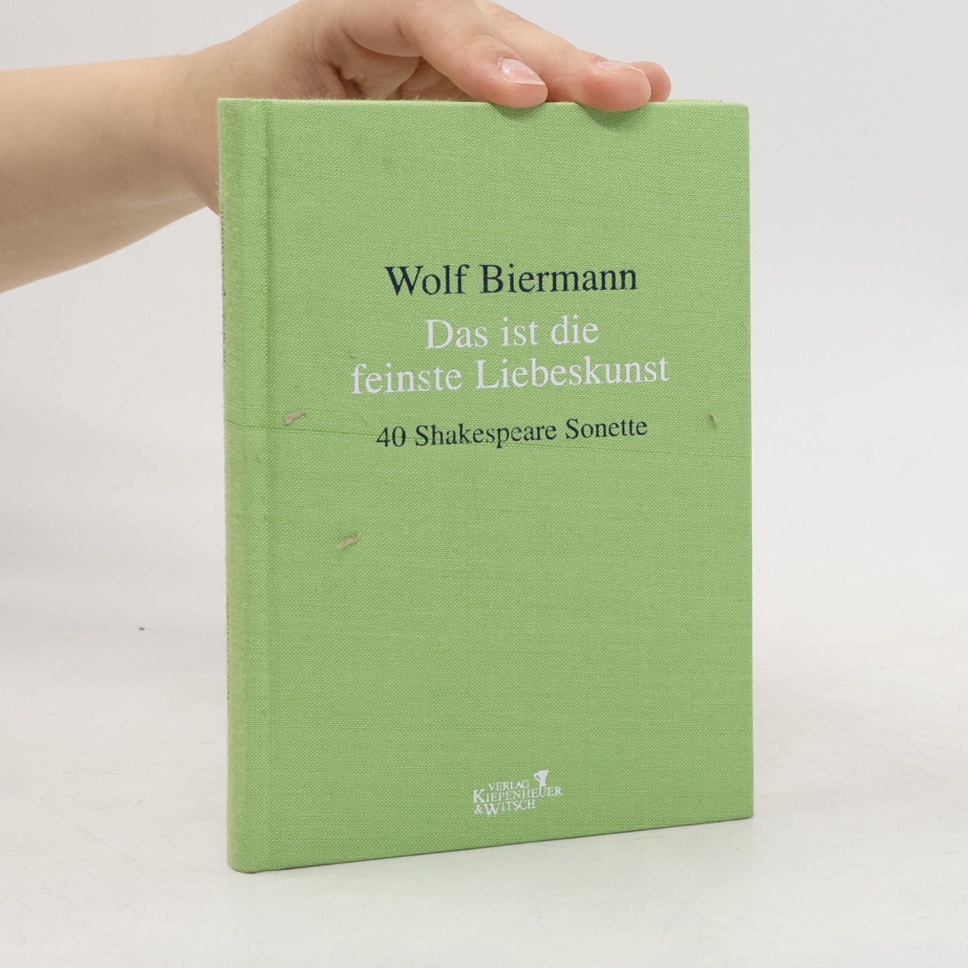Wolf Biermann Das ist die feinste Liebeskunst. 40 Shakespeare-Sonette