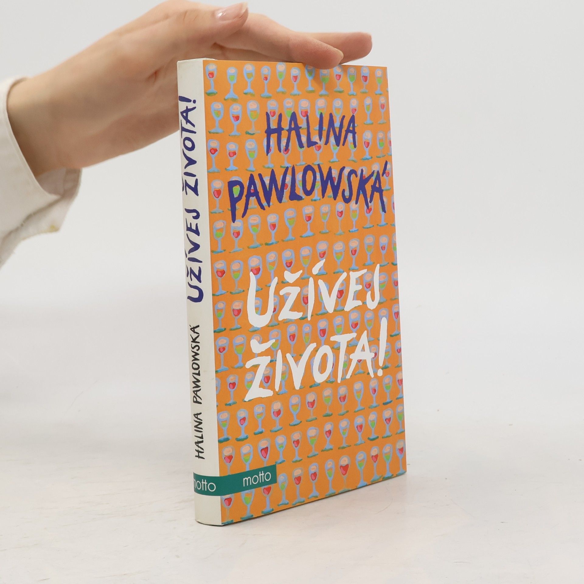 Halina Pawlowská Užívej života!