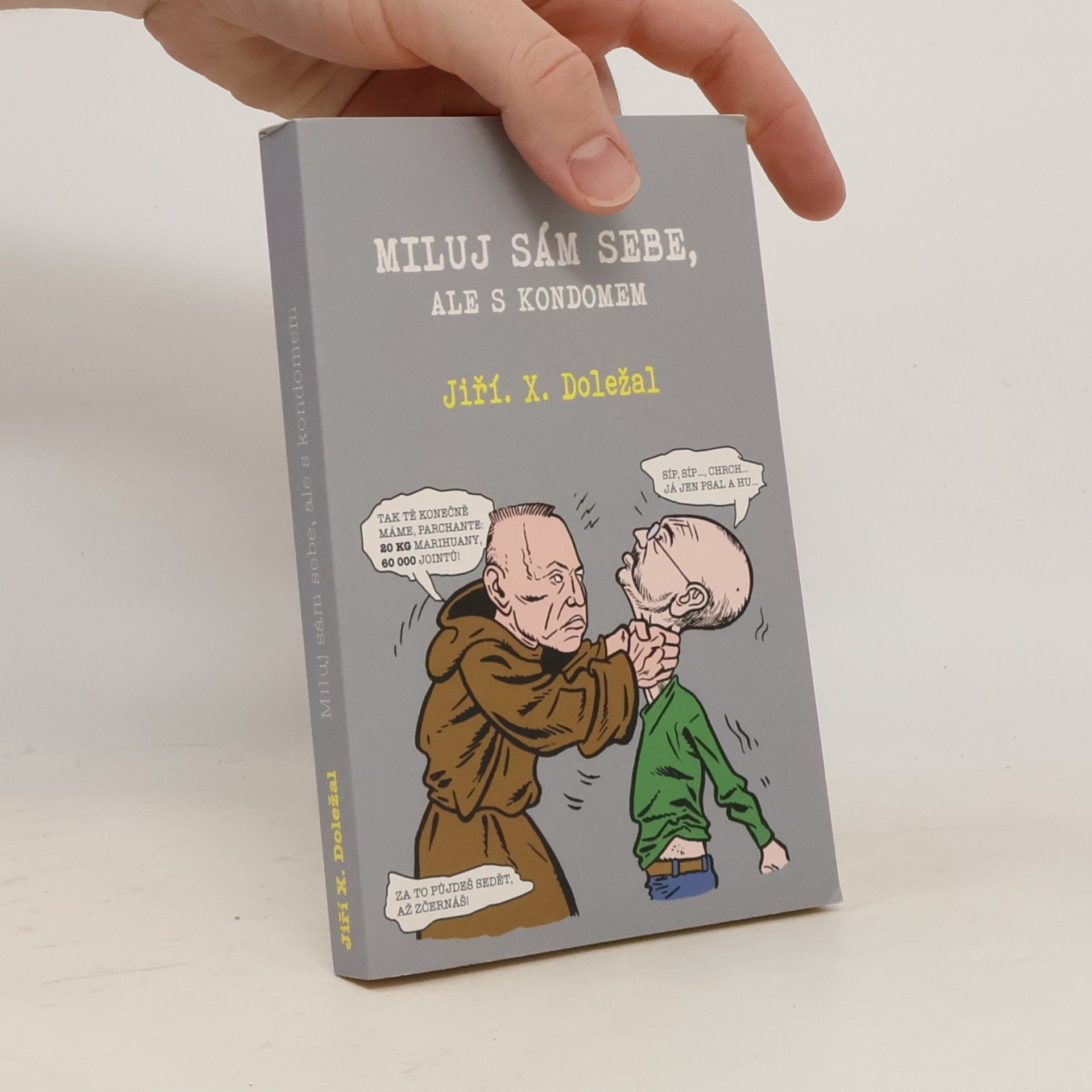Jiří X. Doležal Miluj sám sebe, ale s kondomem