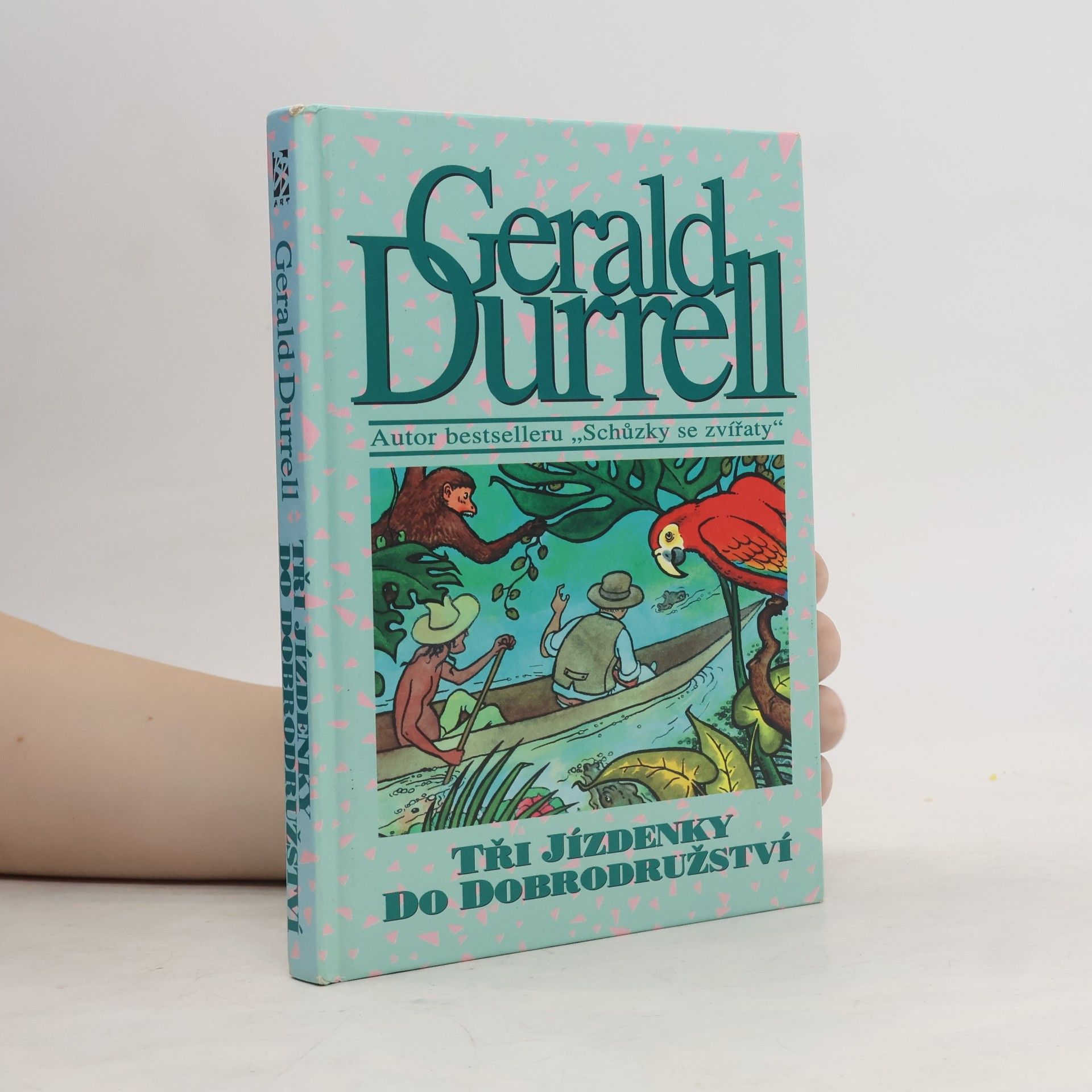 Gerald Durrell Tři jízdenky do dobrodružství