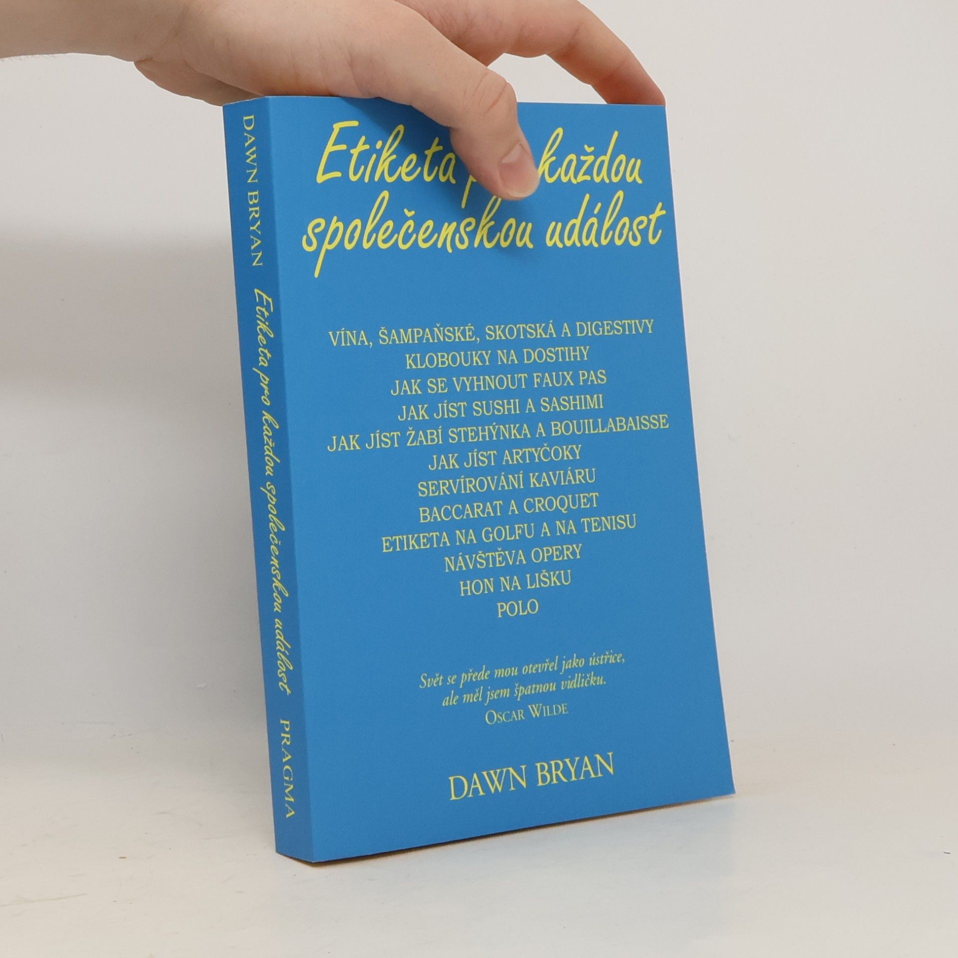 Dawn Bryan Etiketa pro každou společenskou událost