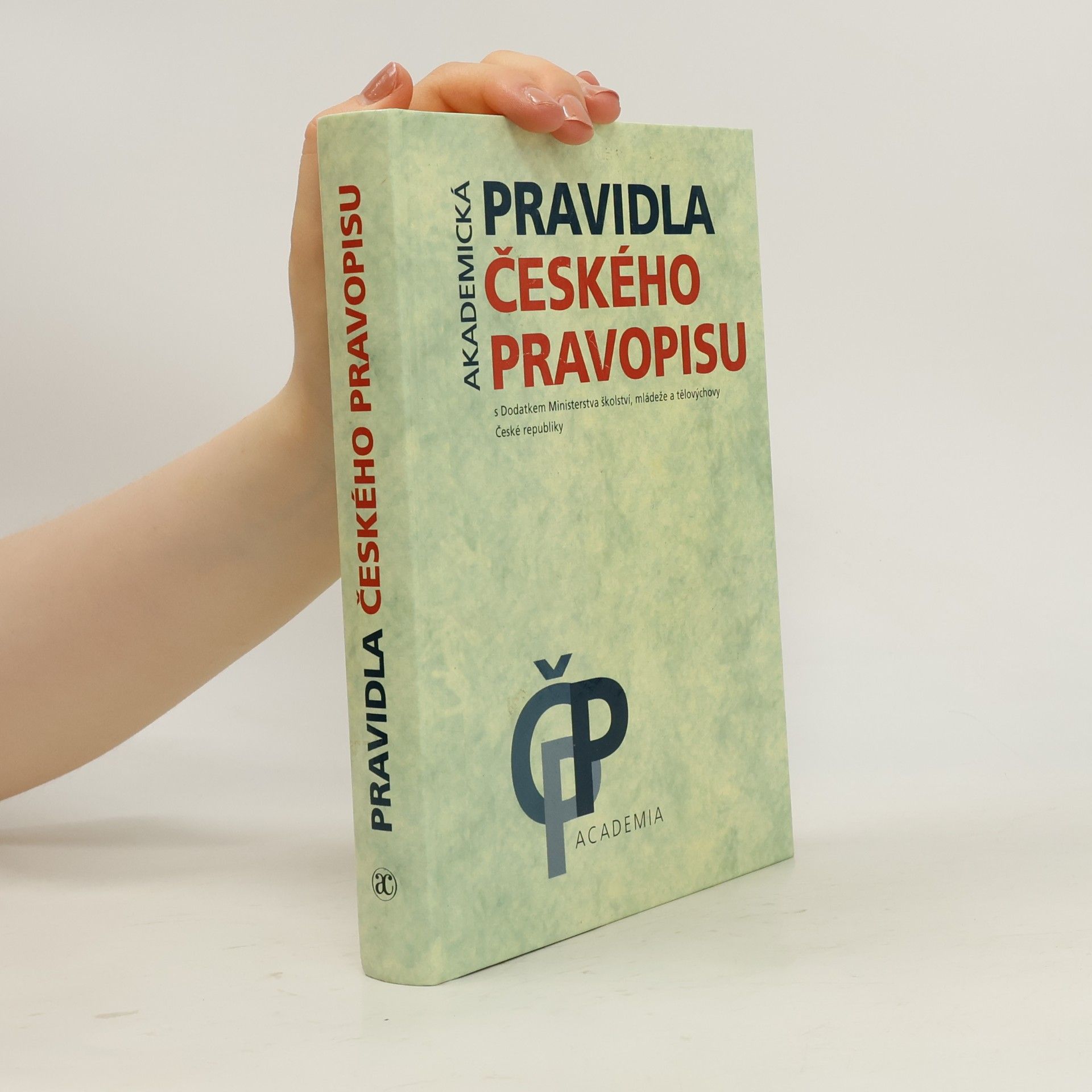Kolektiv autorů Akademická pravidla českého pravopisu