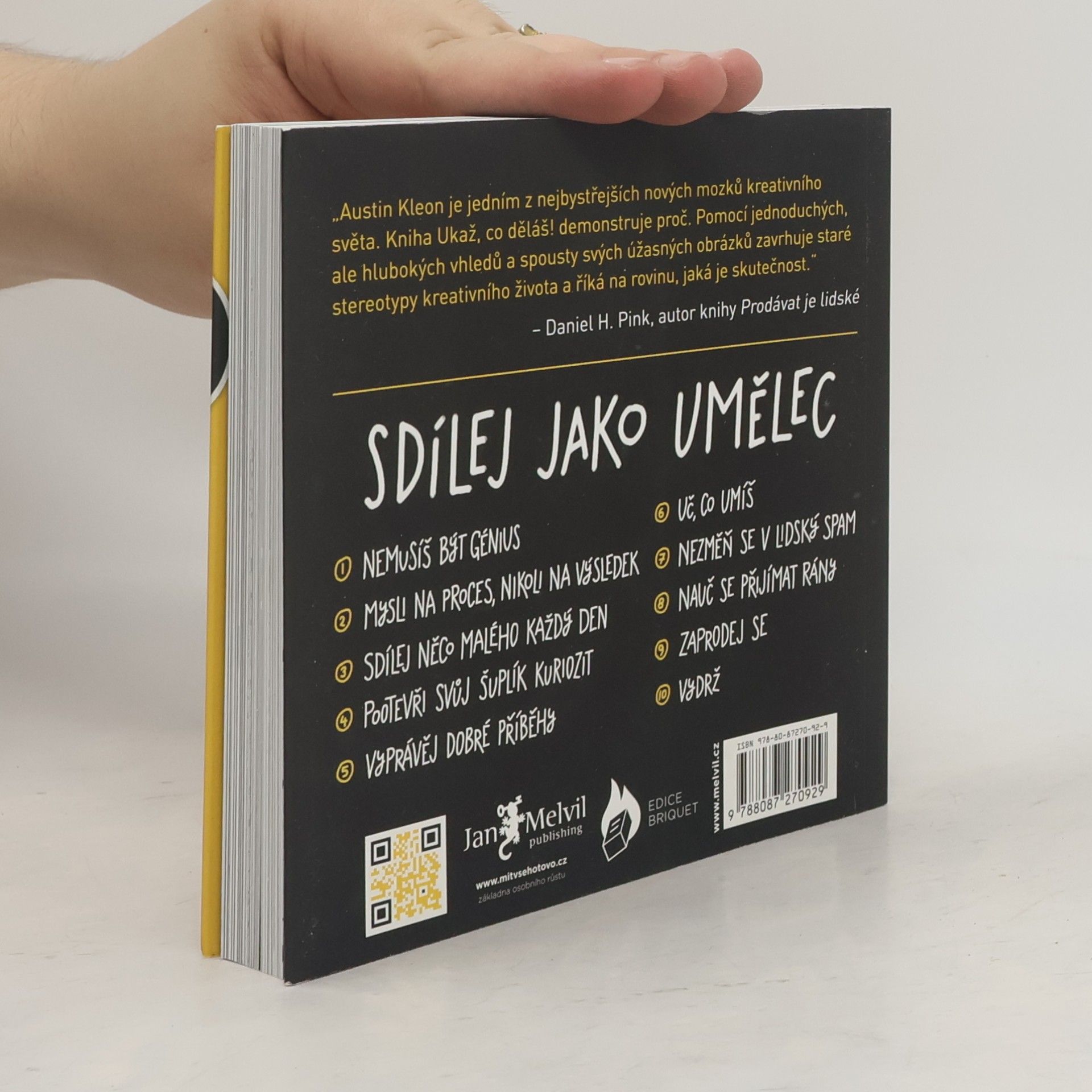 Austin Kleon Ukaž, co děláš! 10 způsobů, jak sdílet svou kreativitu a nechat se objevit
