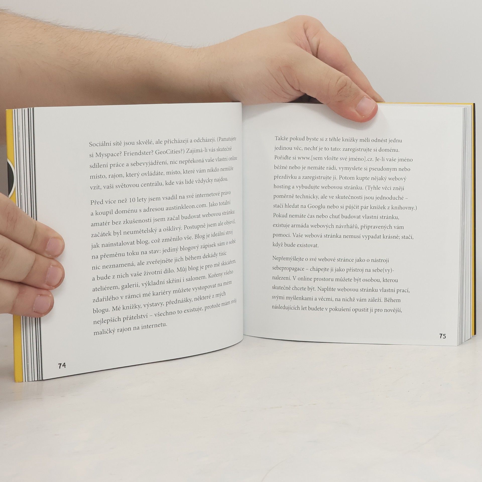 Austin Kleon Ukaž, co děláš! 10 způsobů, jak sdílet svou kreativitu a nechat se objevit