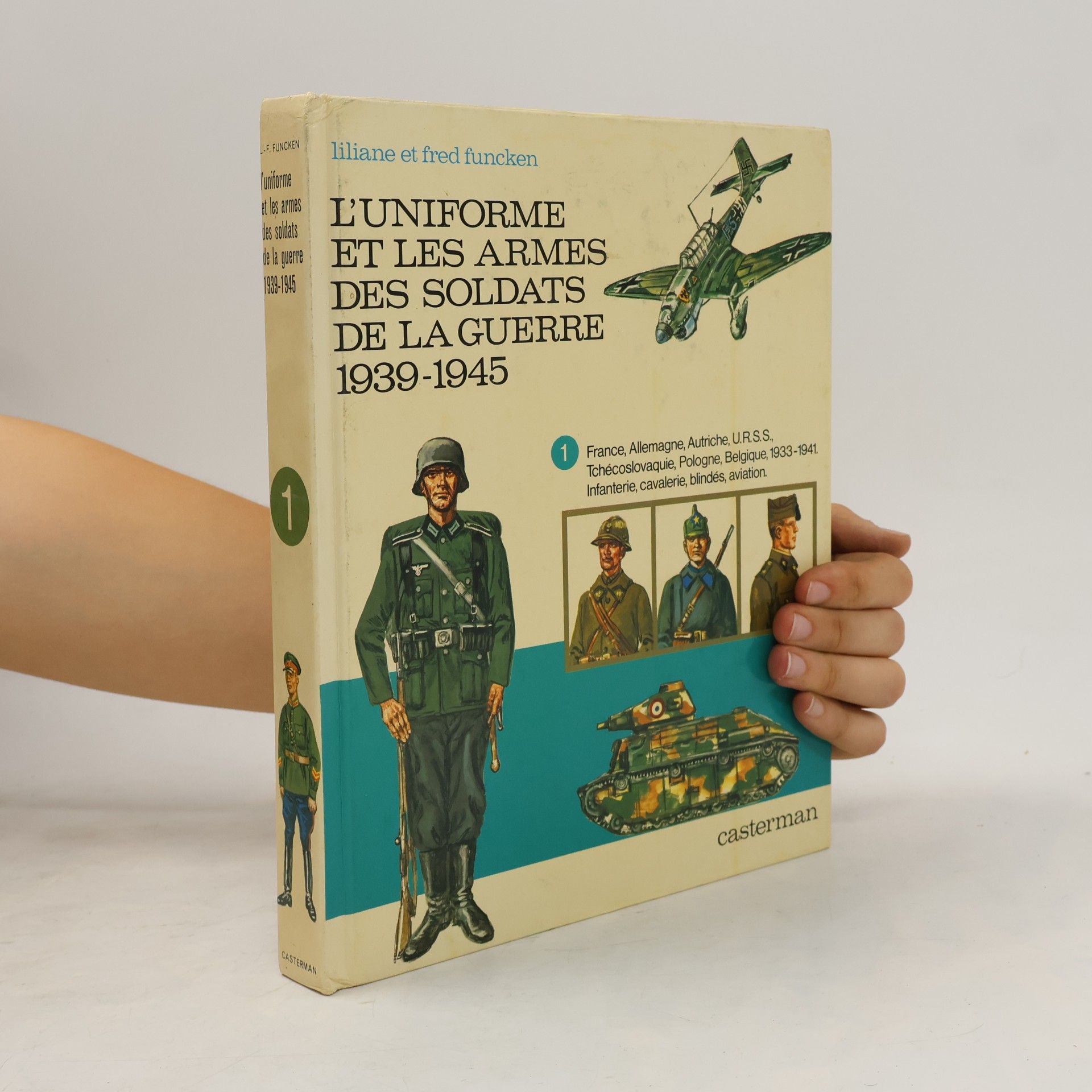 L'uniforme et les armes des soldats de la guerre 1939-1945