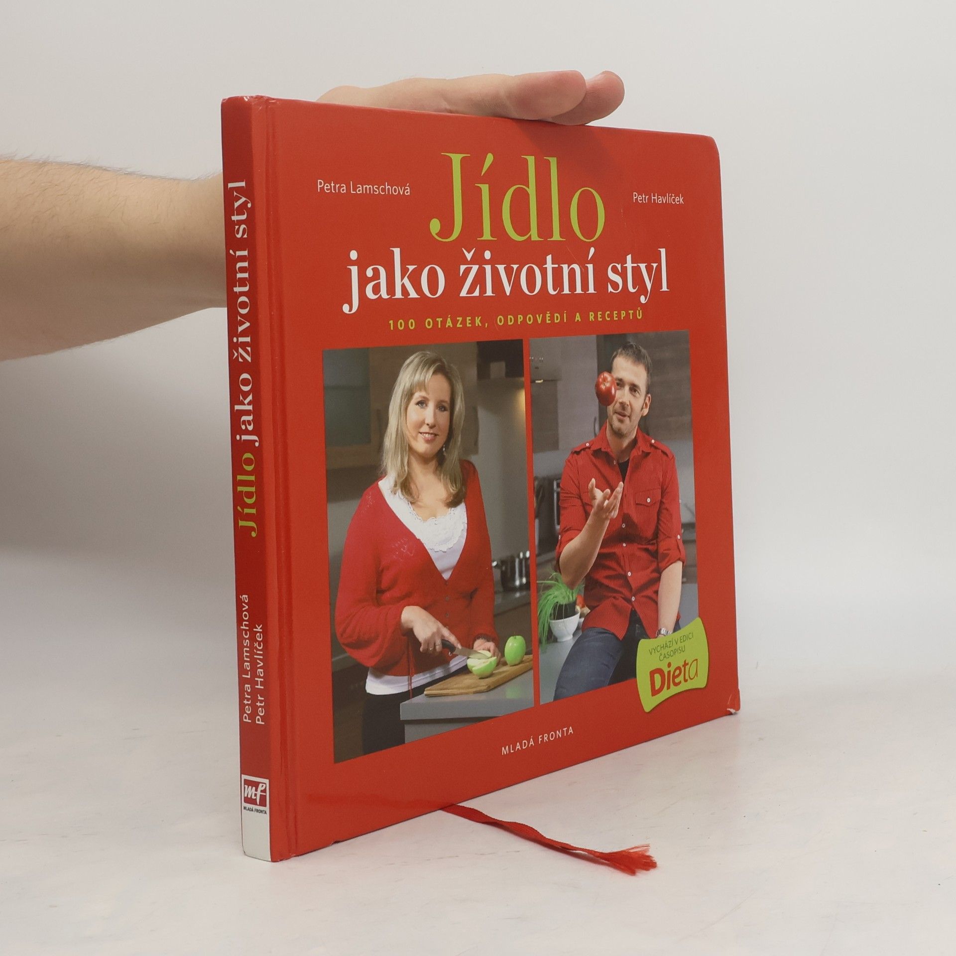 Jídlo jako životní styl, aneb 100 otázek, odpovědí a receptů