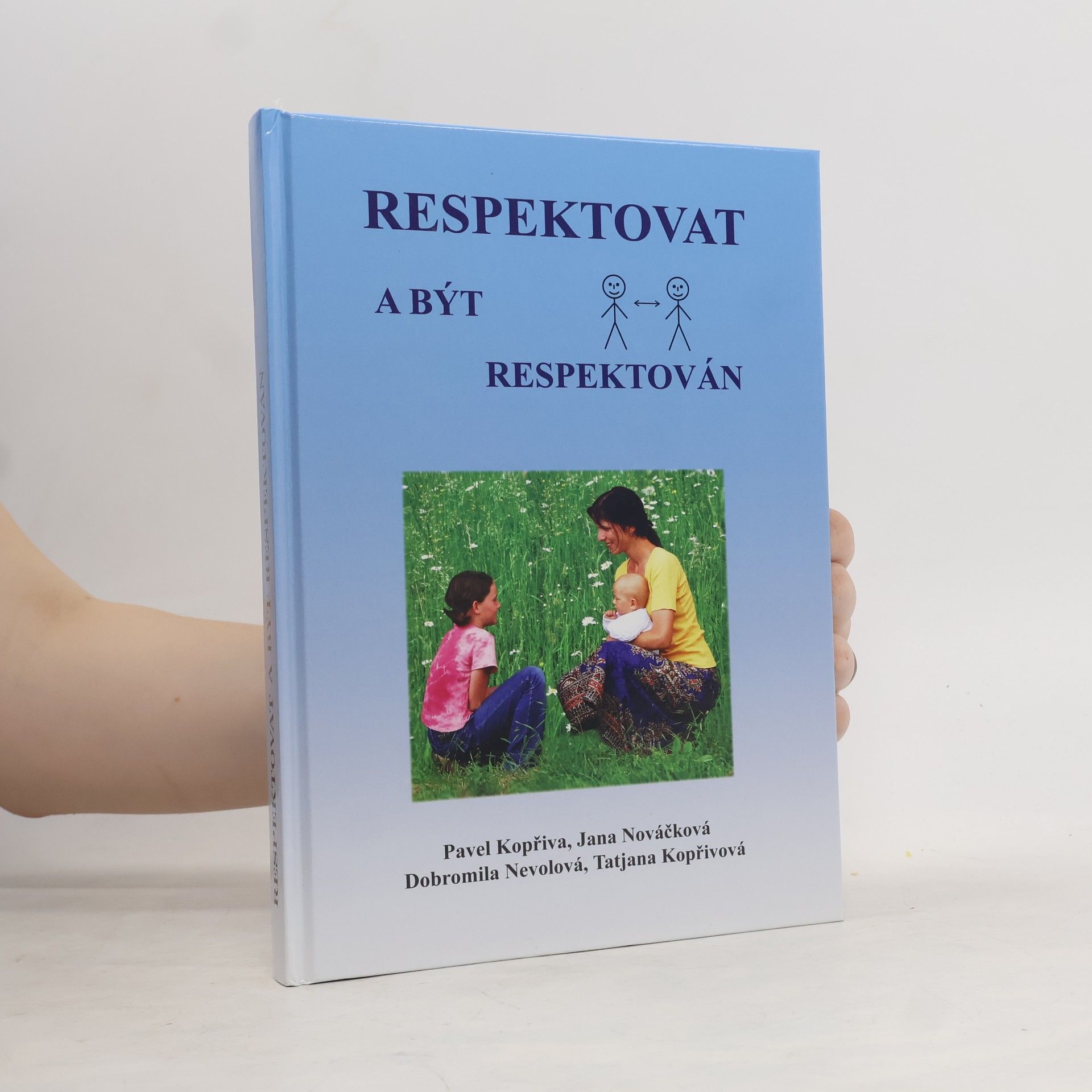 Pavel Kopřiva Respektovat a být respektován