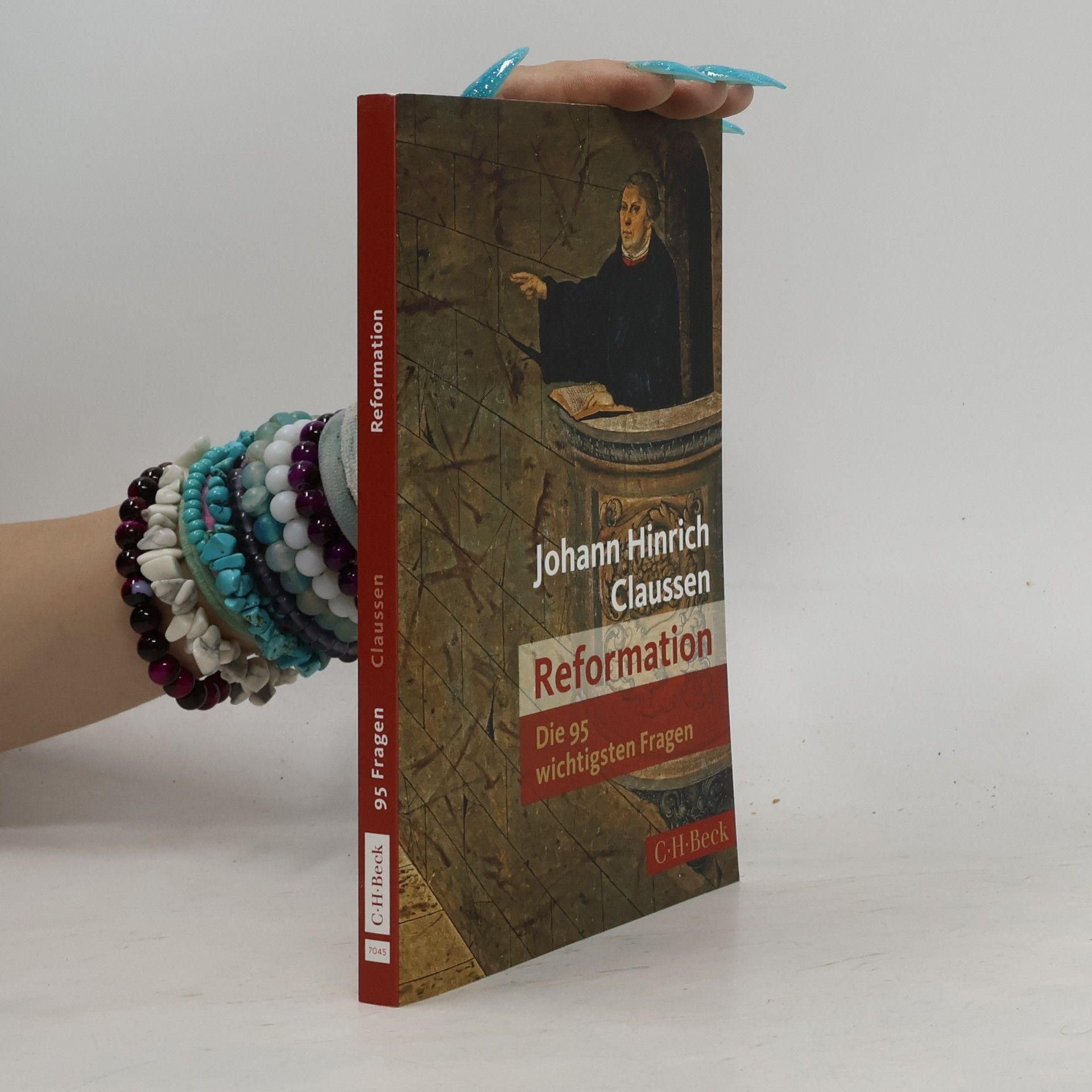 Johann Hinrich Claussen Reformation - Die 95 wichtigsten Fragen