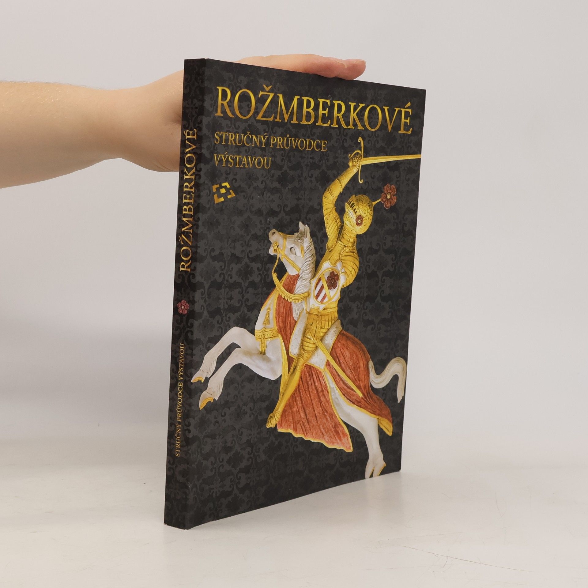 Martin Gaži Rožmberkové. Stručný průvodce výstavou