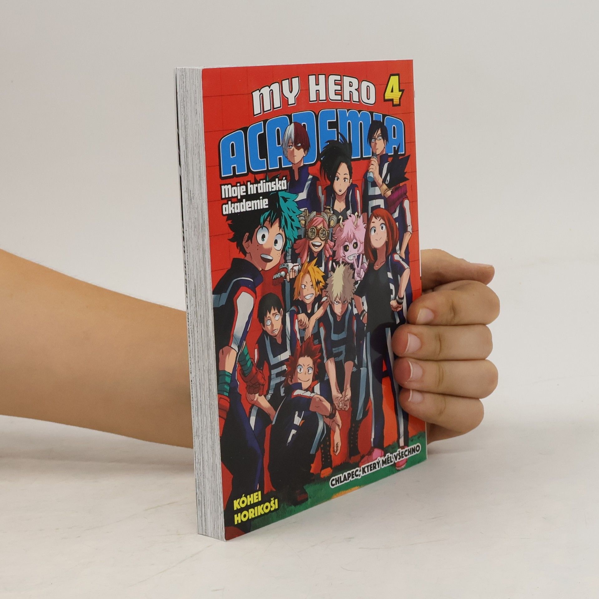 Kōhei Horikoshi My Hero Academia 4. Chlapec, který měl všechno.