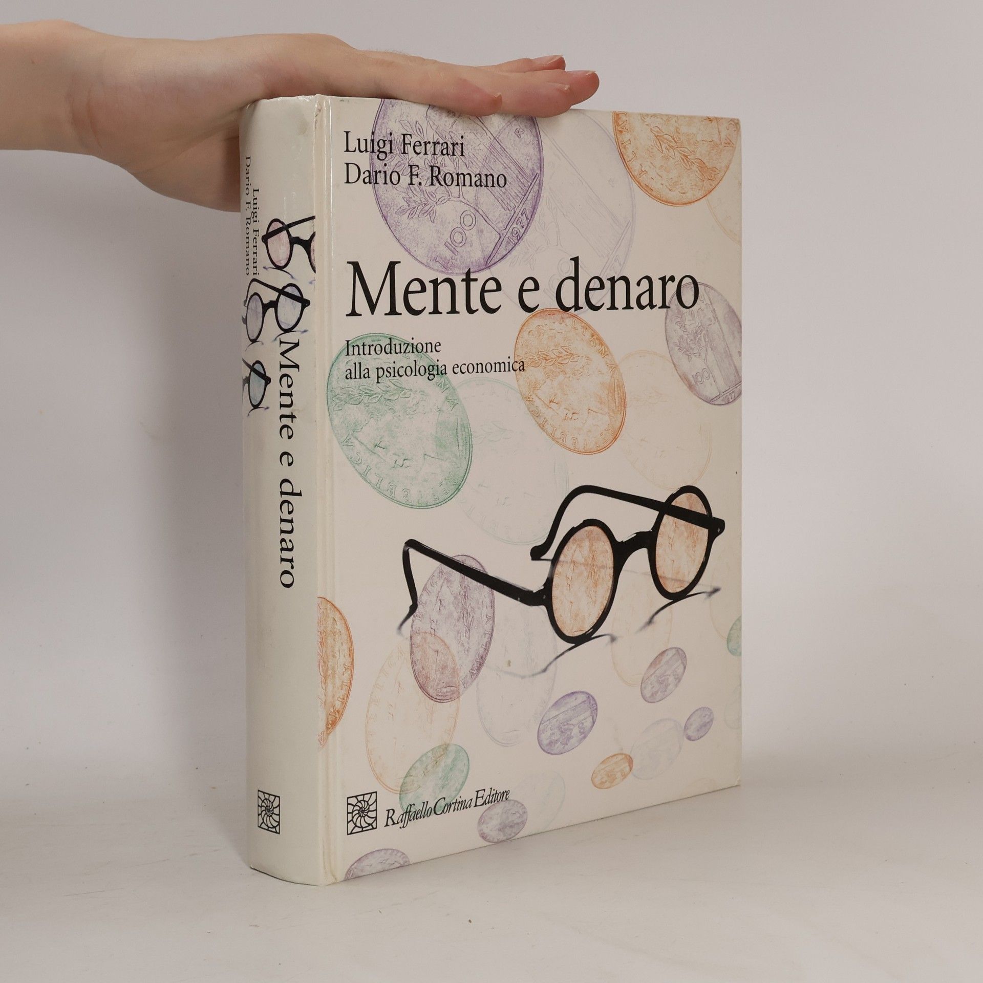 Luigi Ferrari Grandi manuali di psicologia: Mente e denaro