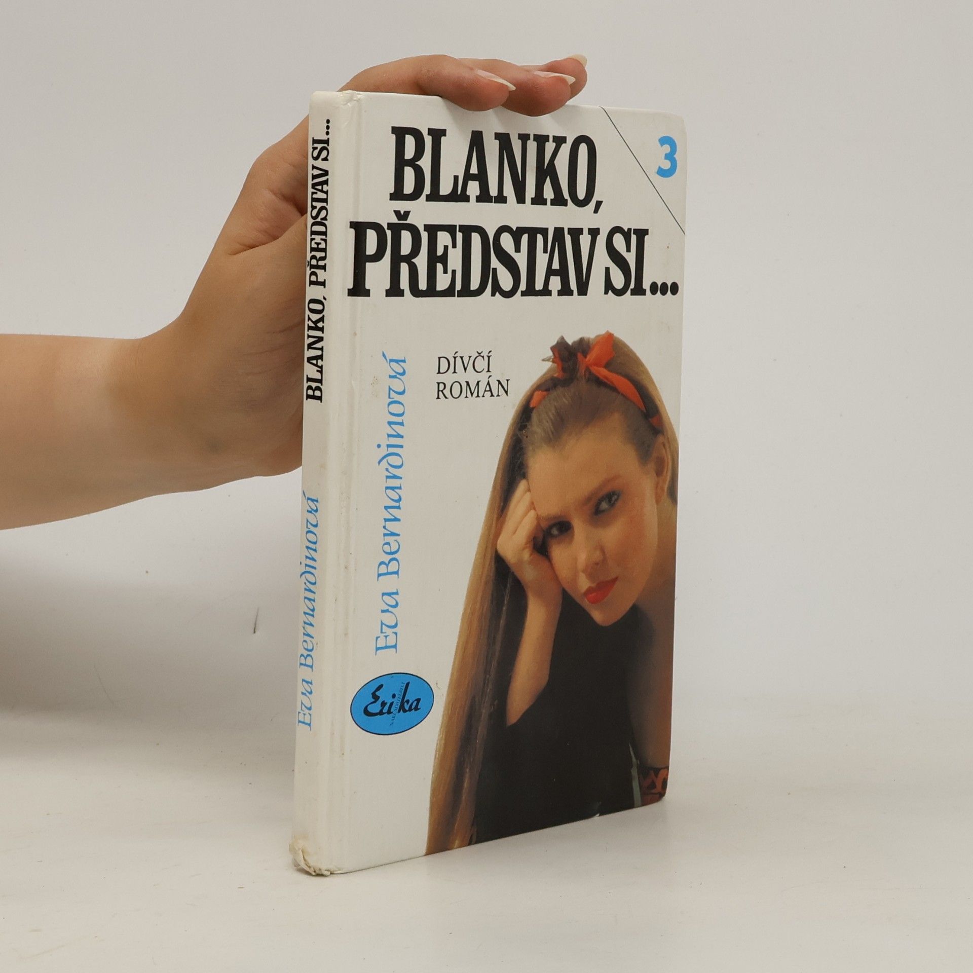 Eva Bernardinová Blanko, představ si....