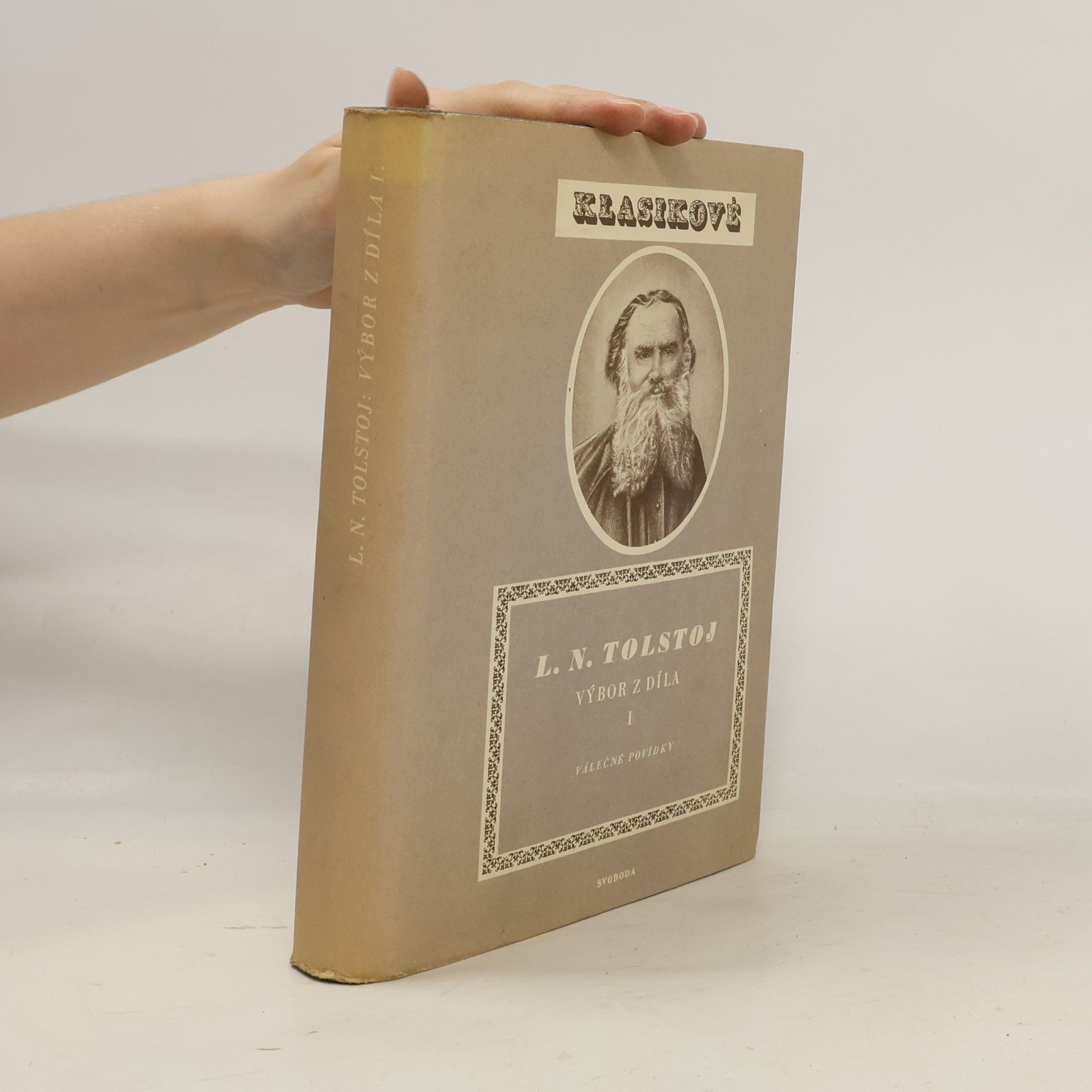 Lev Nikolajevič Tolstoj Výbor z díla I.