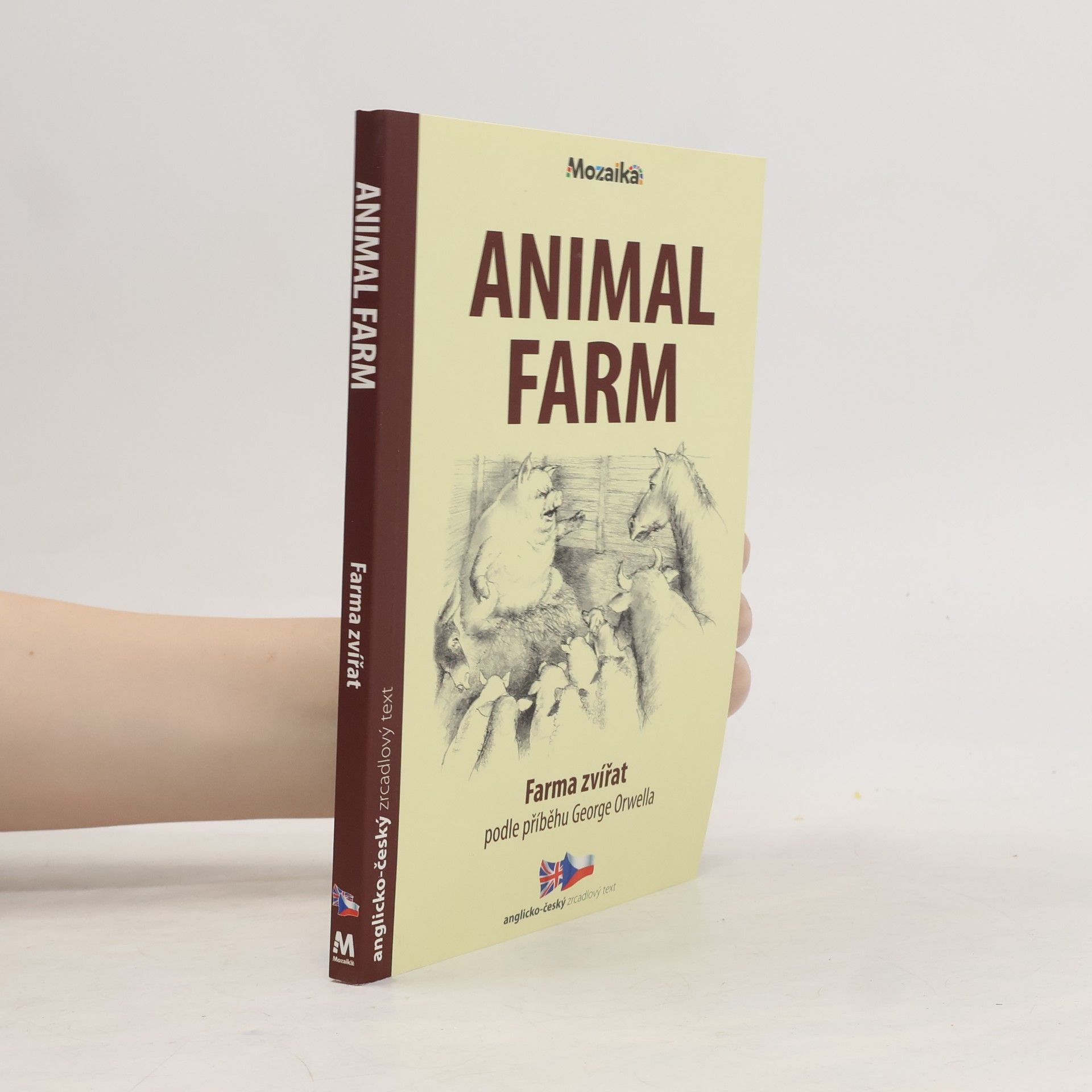 Autorenkollektiv Animal farm. Farma zvířat. Podle příběhu George Orwella