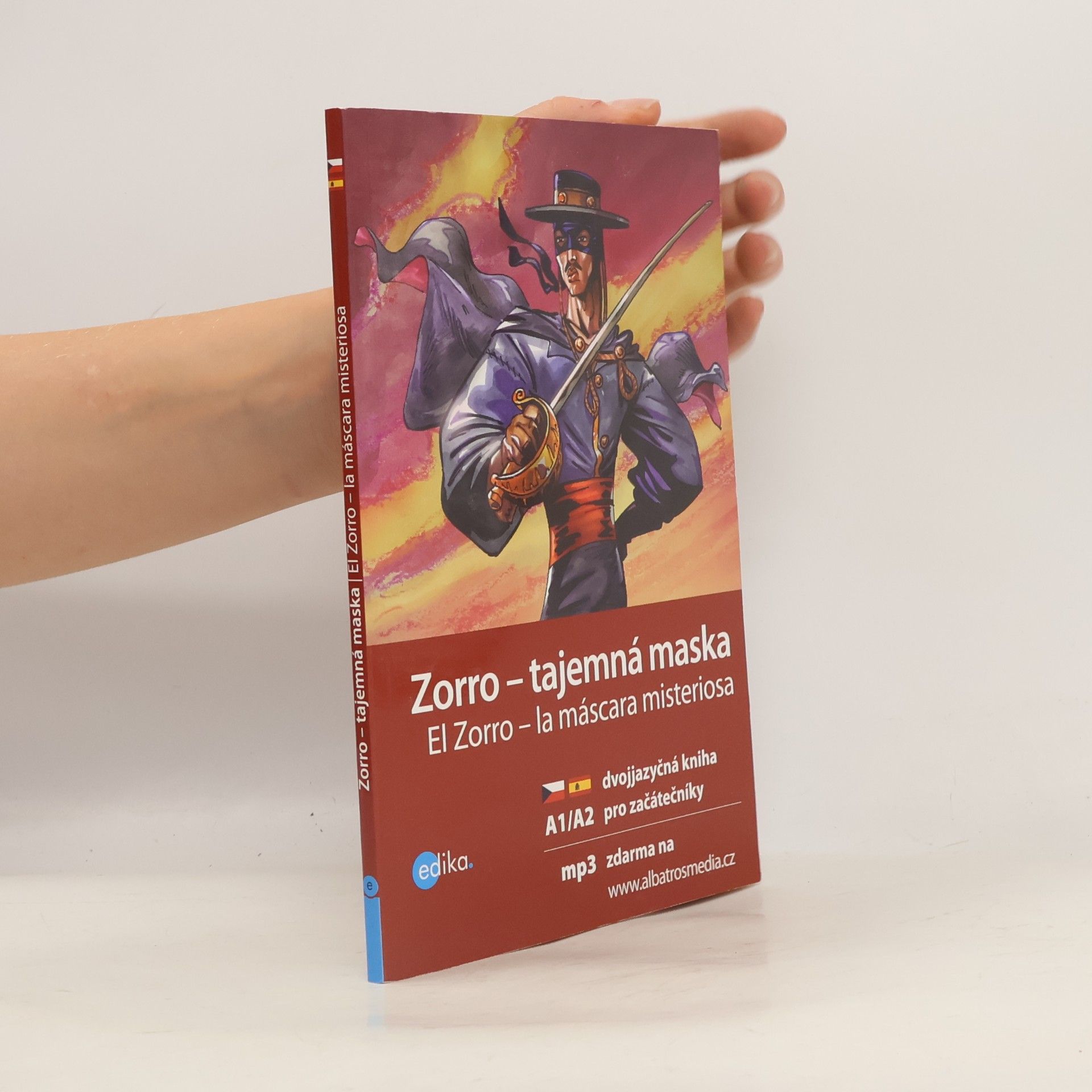 Eliška Jirásková Zorro - tajemná maska. El Zorro - la máscara misteriosa