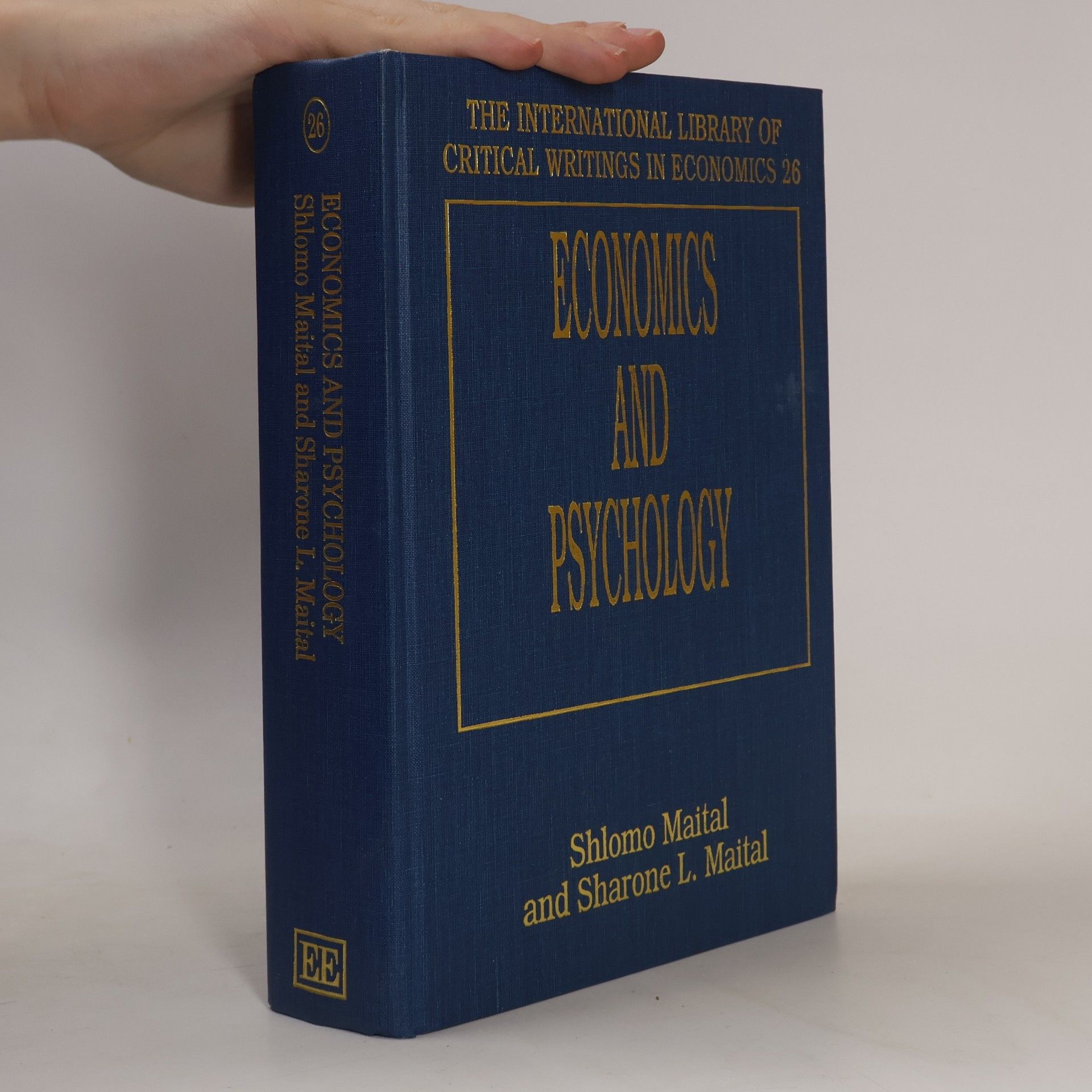 Sharone L. Maitai The International Library of Critical Writings in Economics - 26: Economics and Psychology
