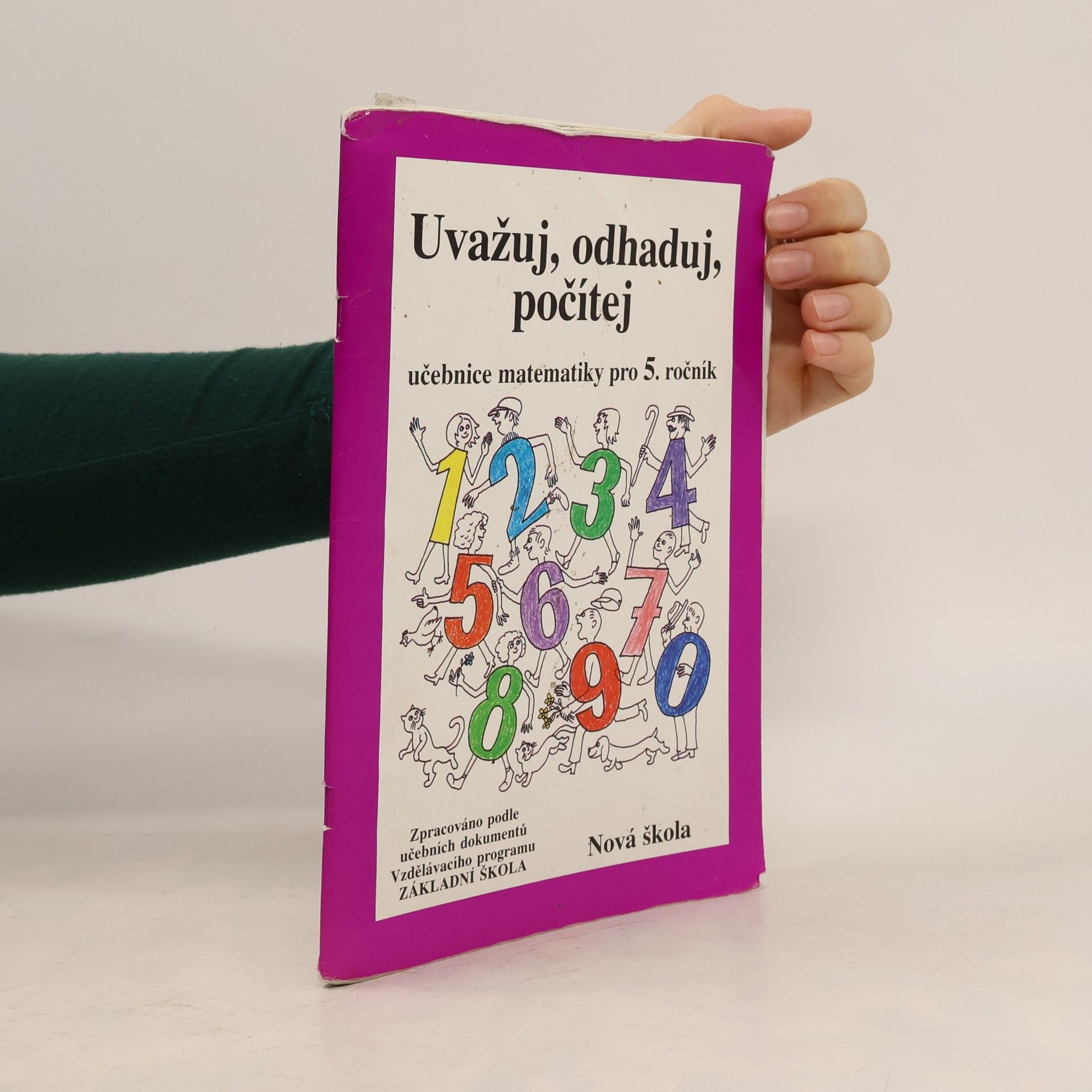 Zdena Rosecká Uvažuj, odhaduj, počítej ; Jak je lehká geometrie : učebnice matematiky pro 5. ročník
