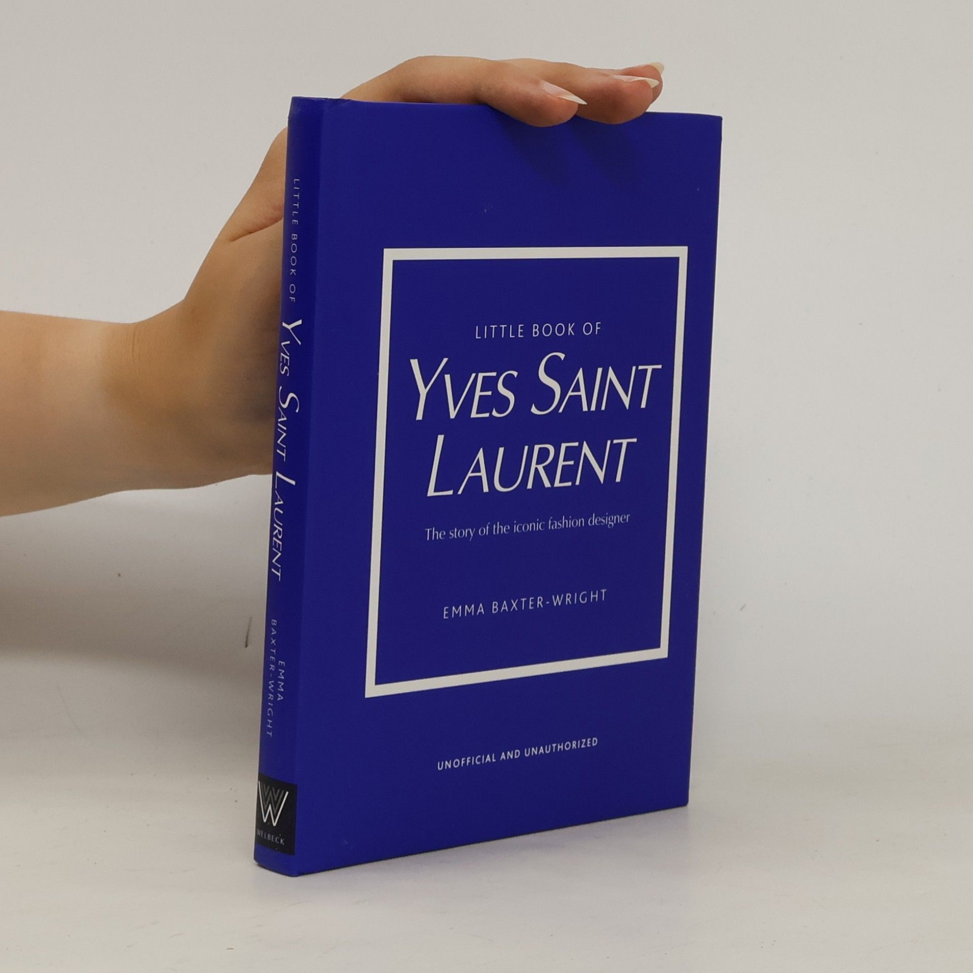 Emma Baxter-Wright Little Book of Yves Saint Laurent