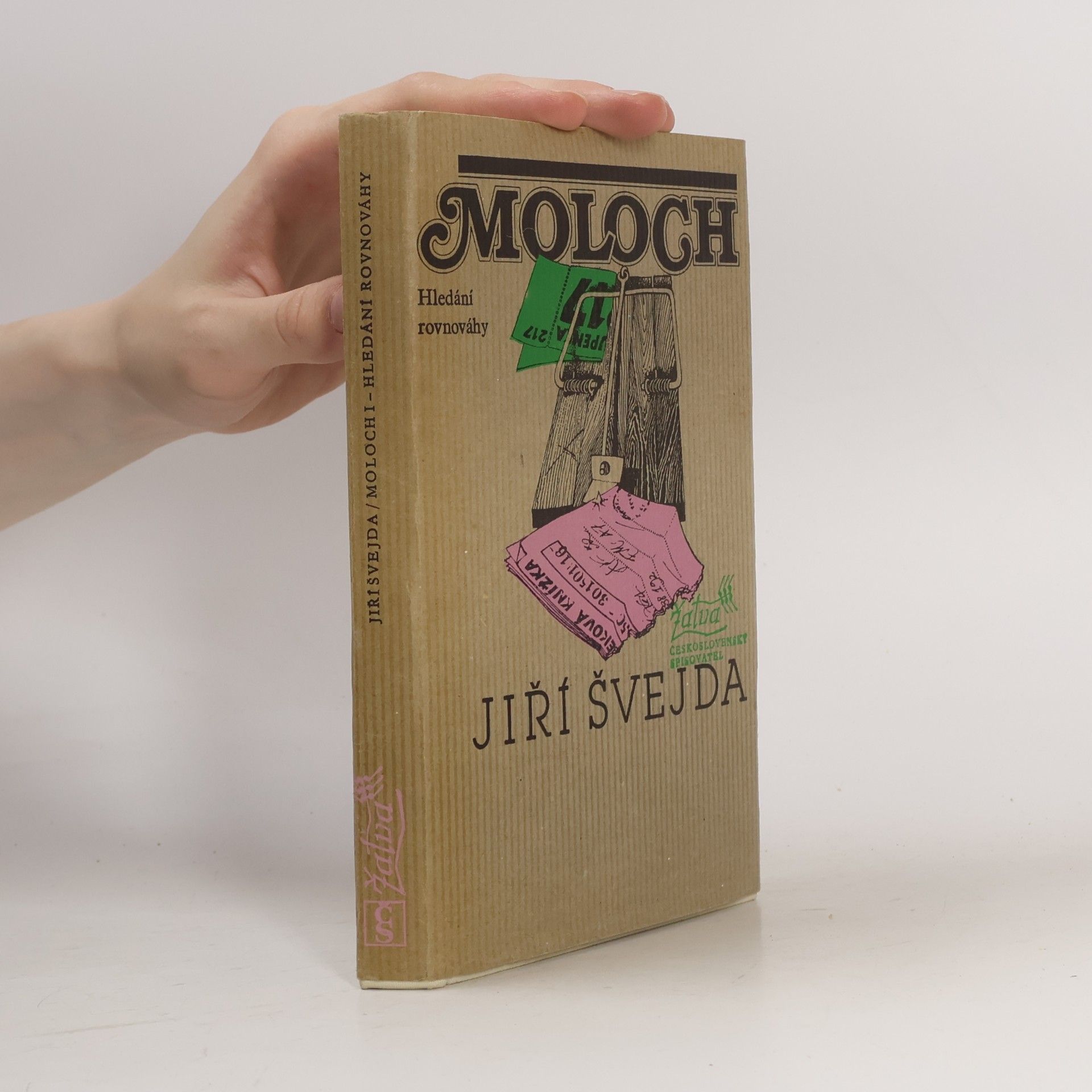Jiří Švejda Moloch I. Hledání rovnováhy