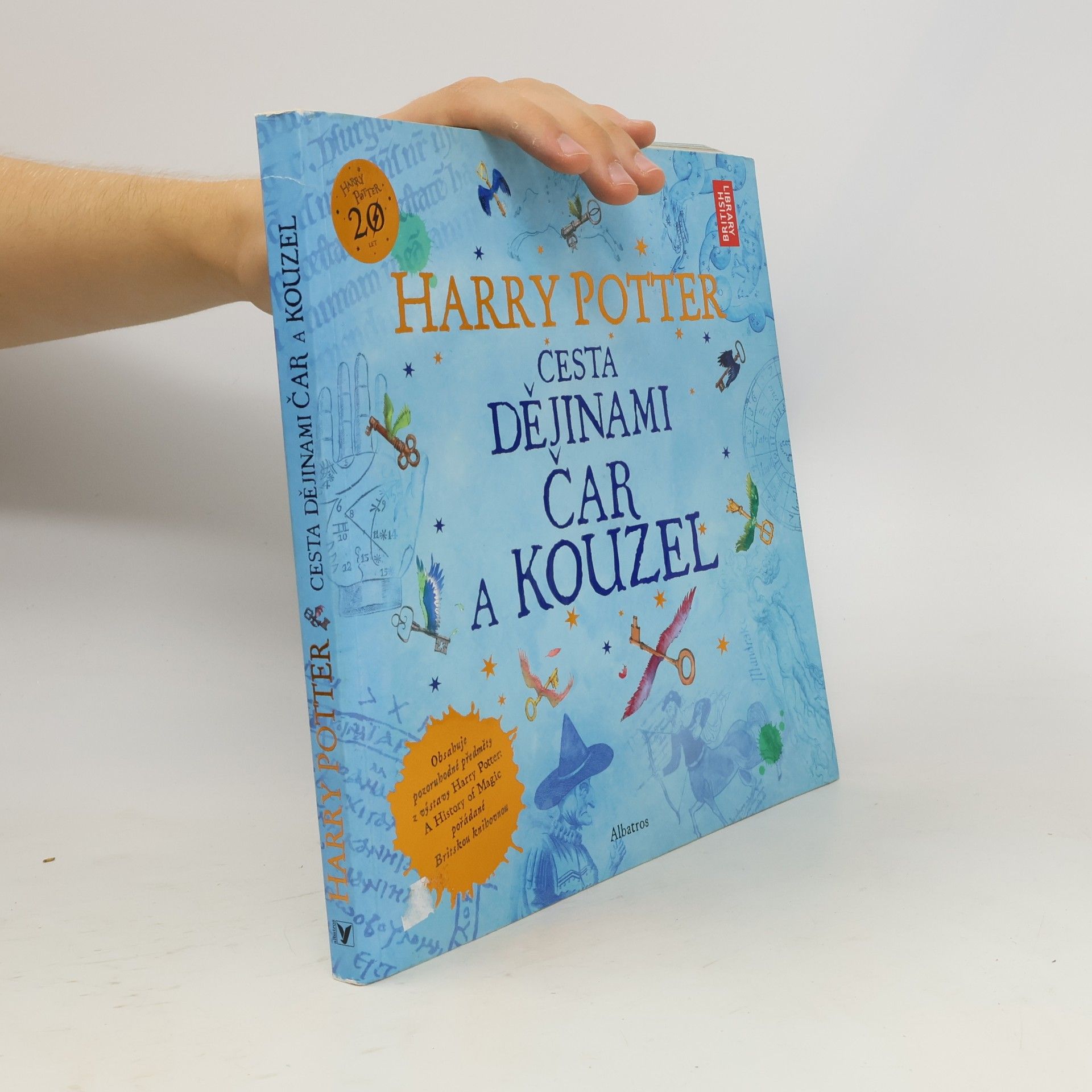 Kateřina Stupková Harry Potter. Cesta dějinami čar a kouzel