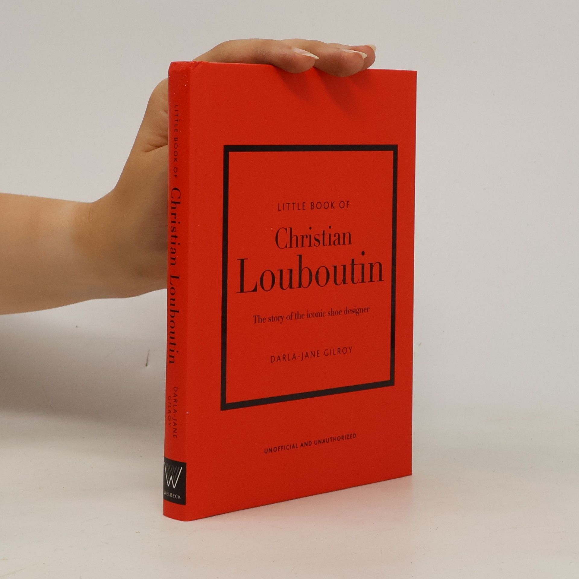 Darla-Jane Gilroy The Little Book of Christian Louboutin