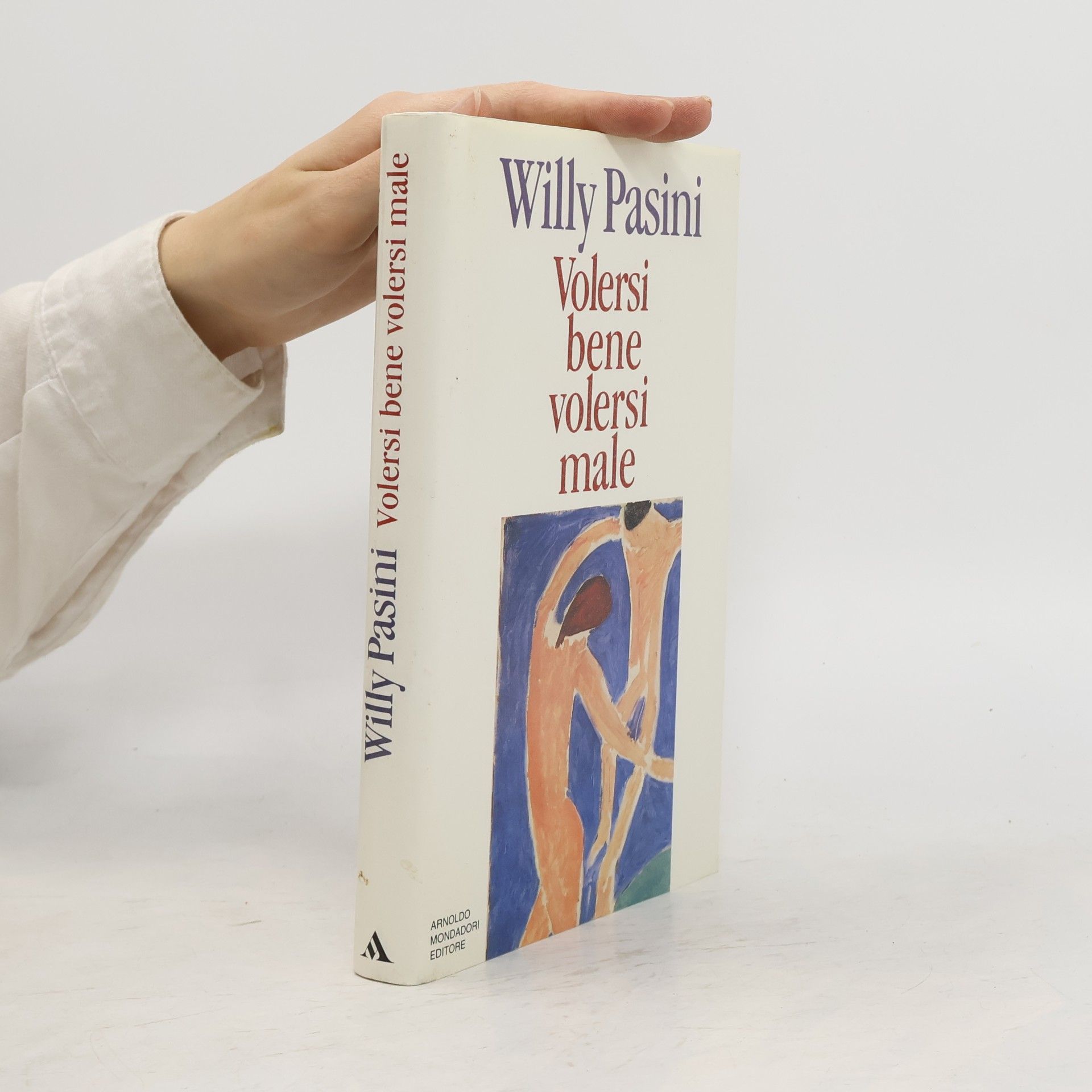 Willy Pasini Saggi: Volersi bene, volersi male