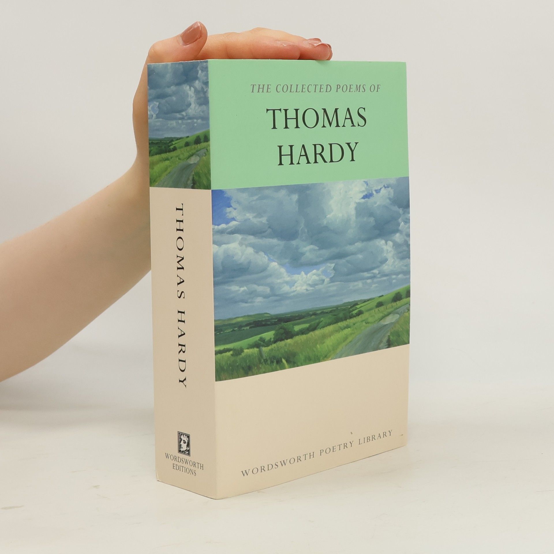 Thomas Hardy The Collected Poems of Thomas Hardy