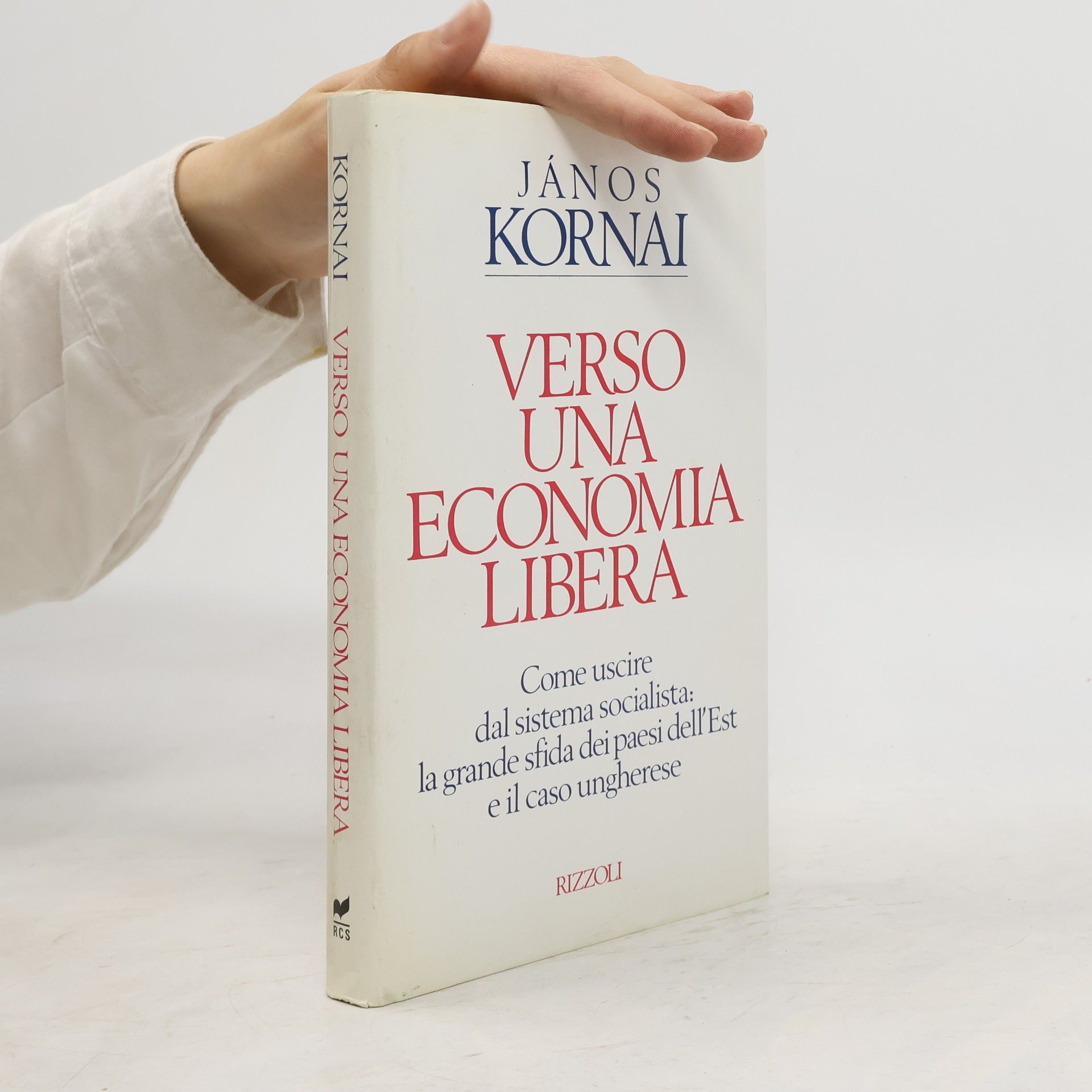 János Kornai Verso una economia libera