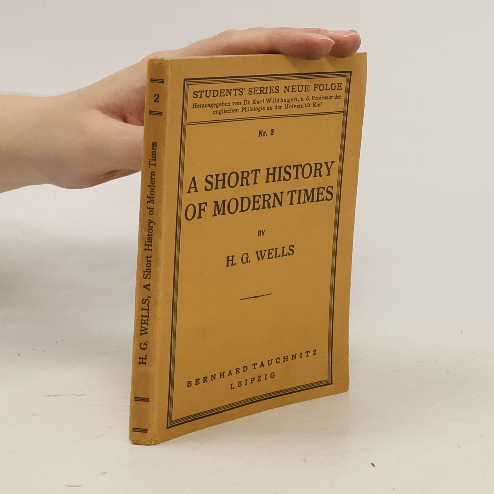 Herbert George Wells A Short History of Modern Times