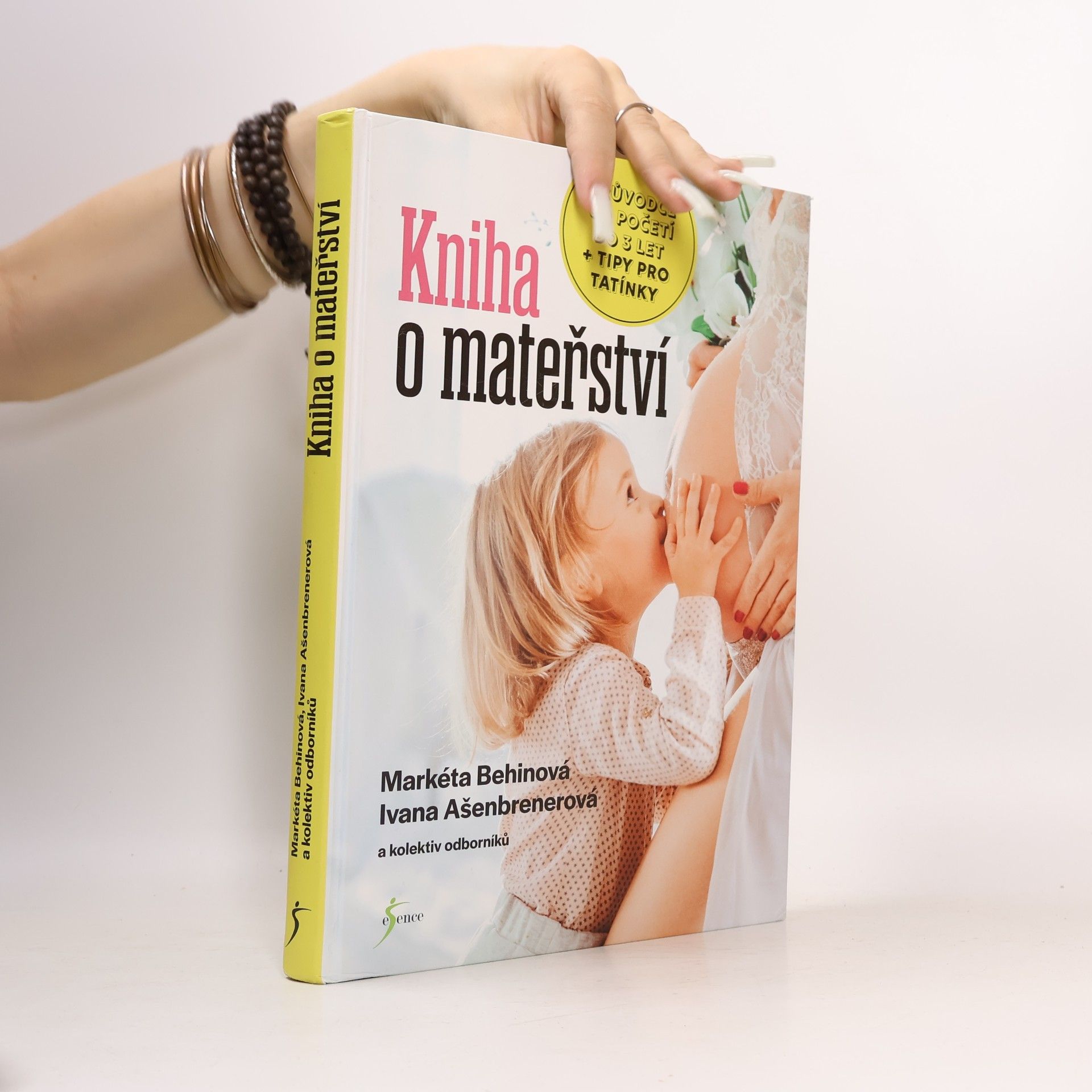 Ivana Ašenbrenerová Kniha o mateřství. Průvodce od početí do 3 let + tipy pro tatínky