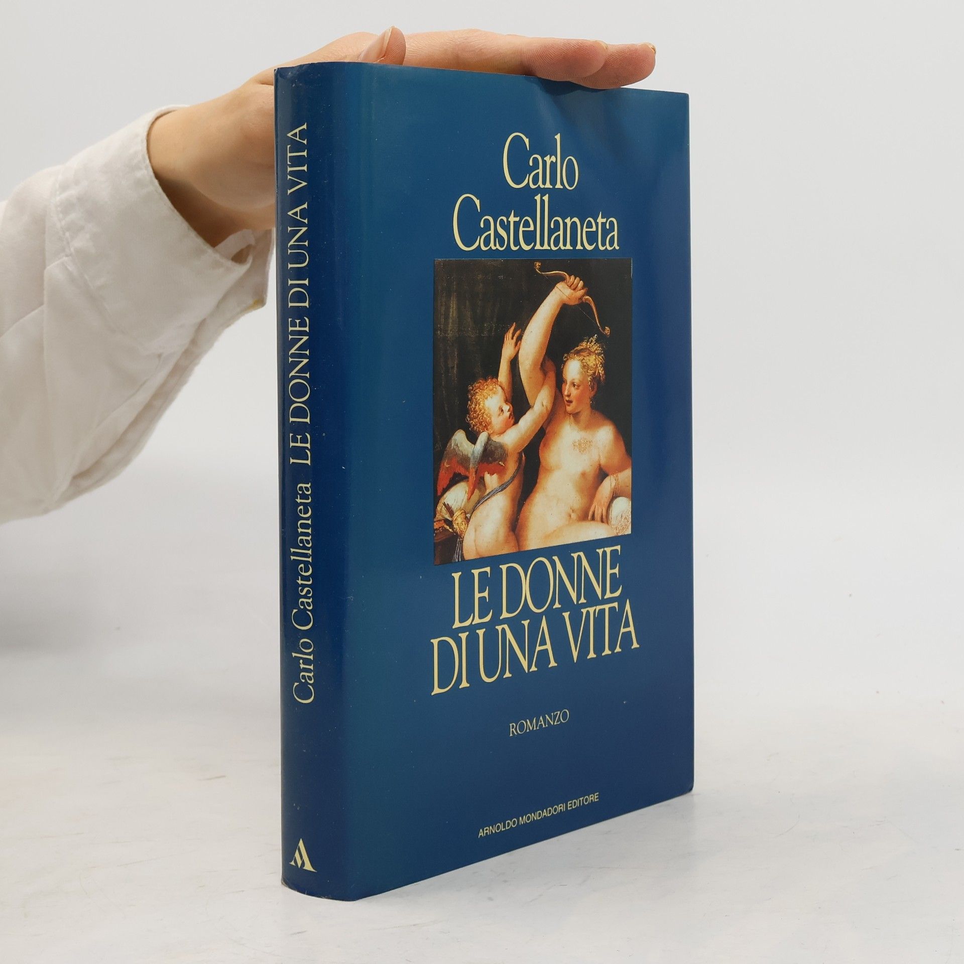 Carlo Castellaneta Scrittori italiani: Le donne di una vita