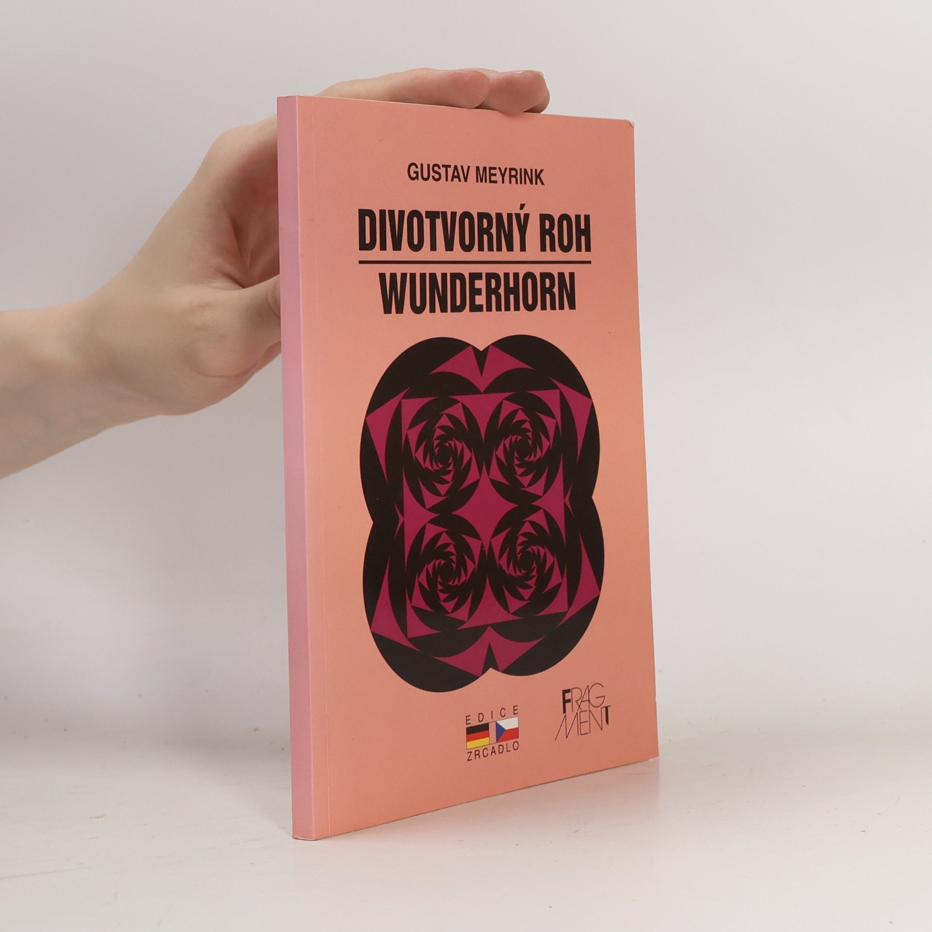 Gustav Meyrink Wunderhorn = Divotvorný roh