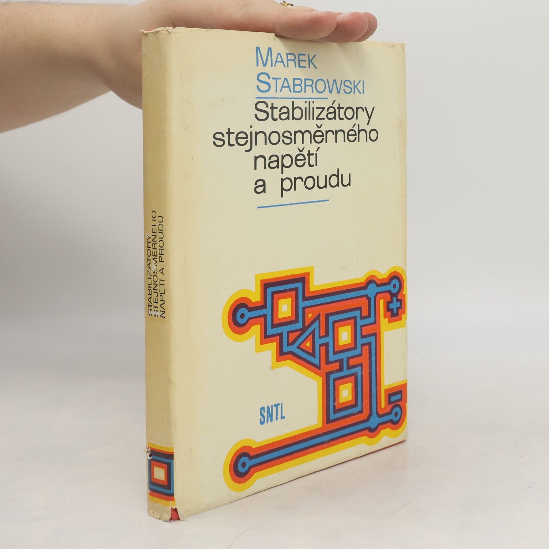 Marek Strabrowski Stabilizátory stejnosměrného napětí a proudu