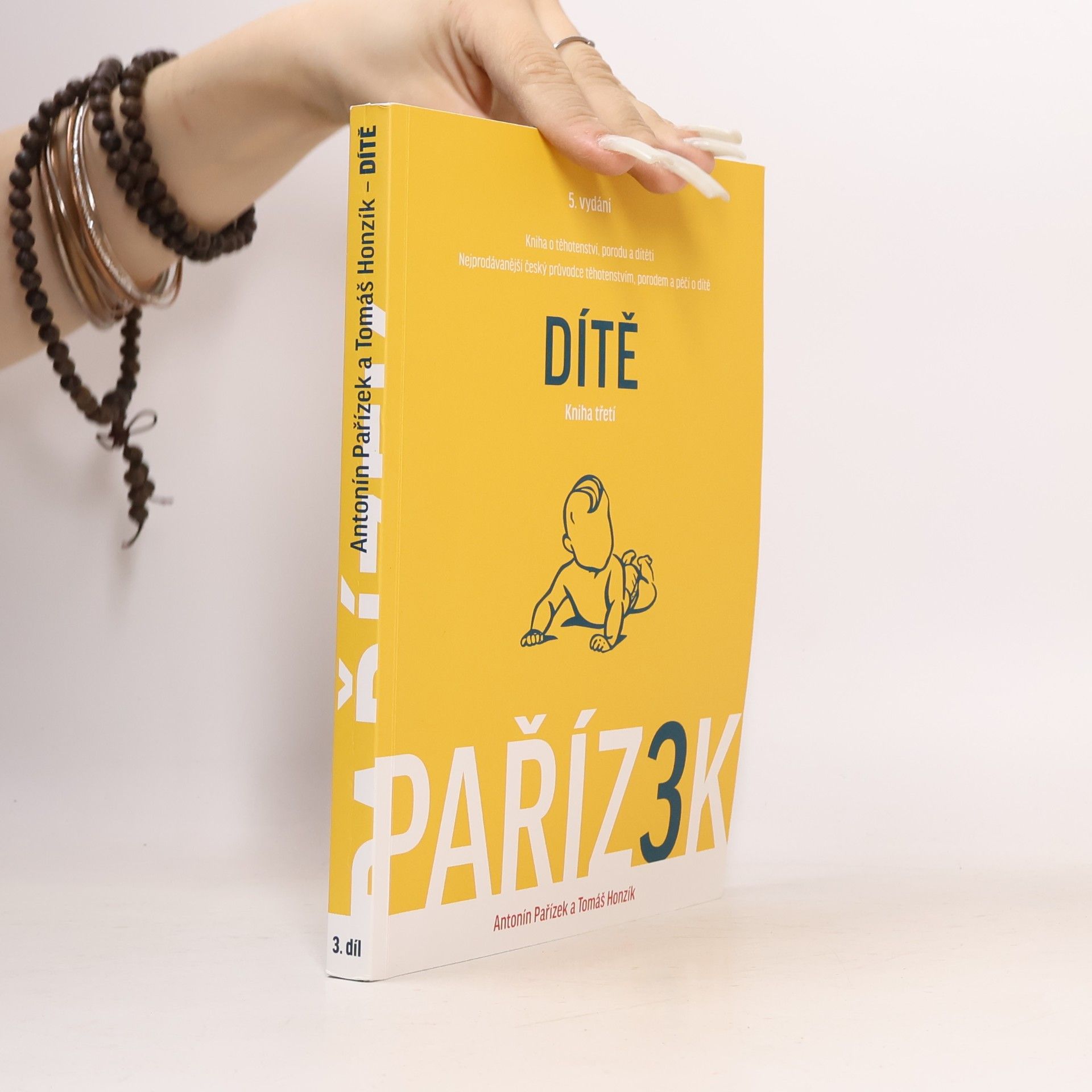 Tomáš Honzík Kniha o těhotenství, porodu a dítěti: 3. díl, Dítě
