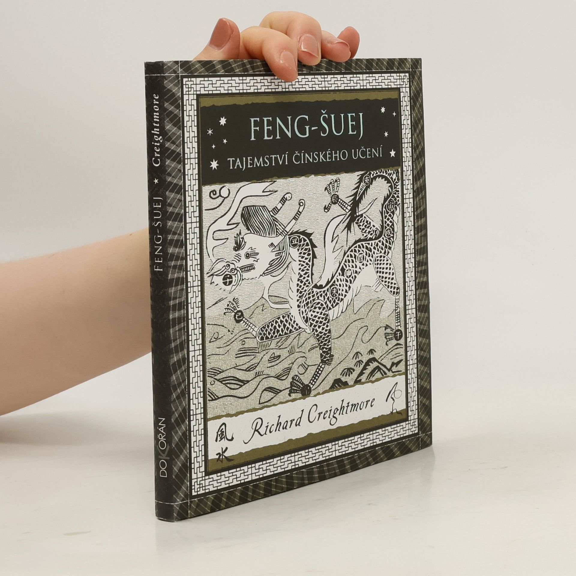 Richard Creightmore Feng-šuej. Tajemství čínského učení