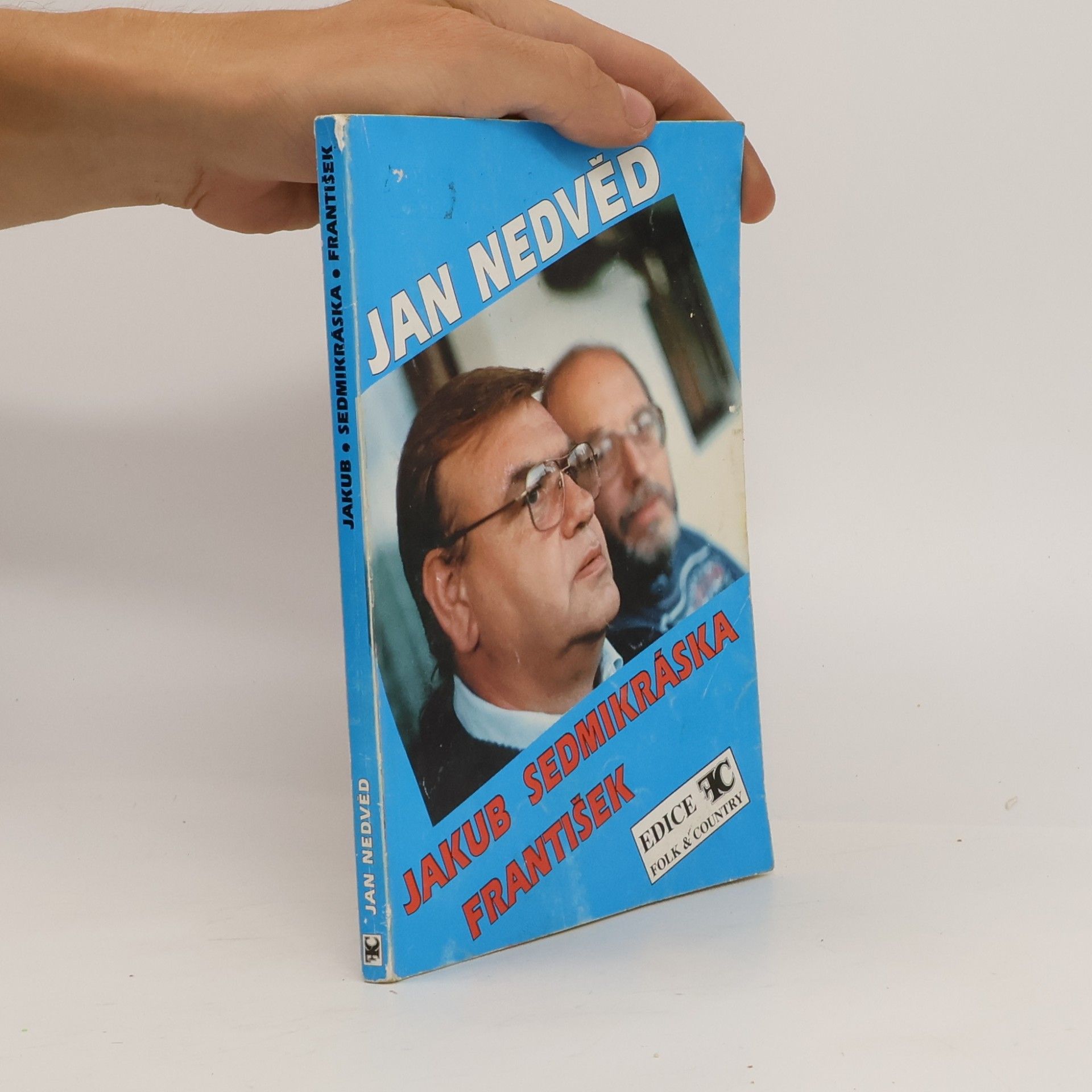 Jan Nedvěd Písně z desek Jakub. Sedmikráska. František