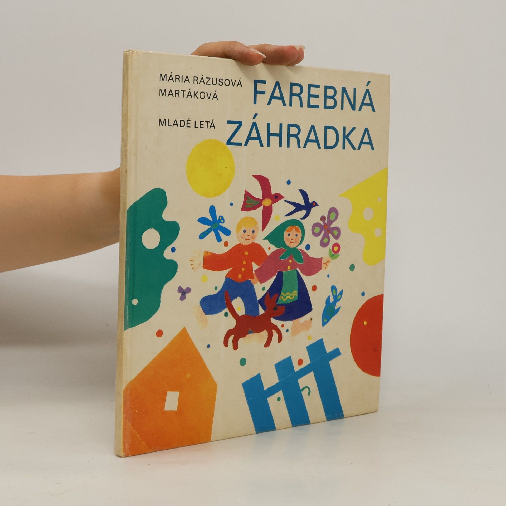 Mária Rázusová Martáková Farebná záhradka