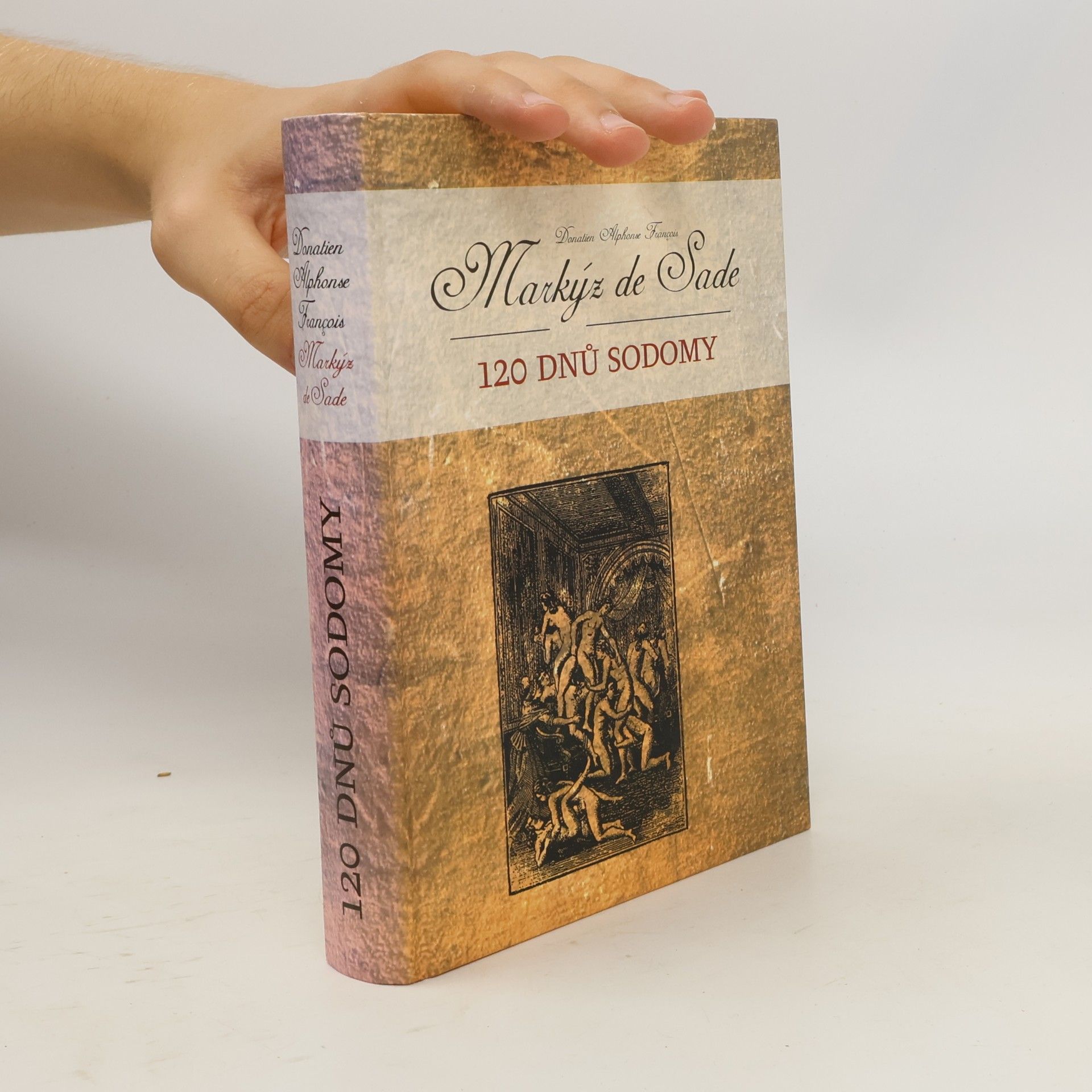 Donatien Alphonse François Sade 120 dnů Sodomy