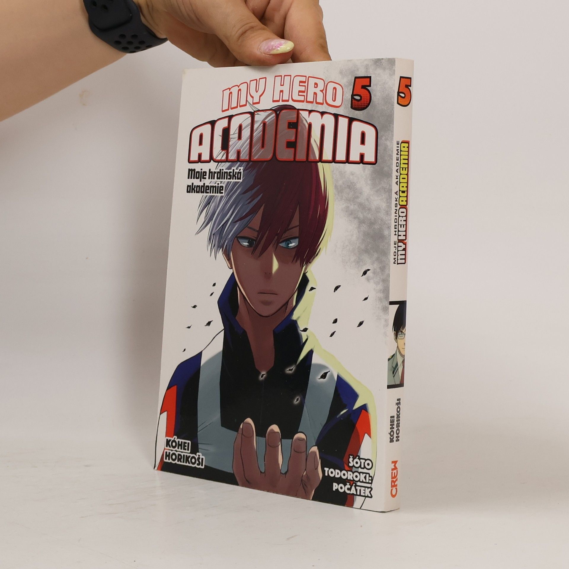 Kōhei Horikoshi My Hero Academia. Moje hrdinská akademie 5. Šóto Todoroki: Počátek